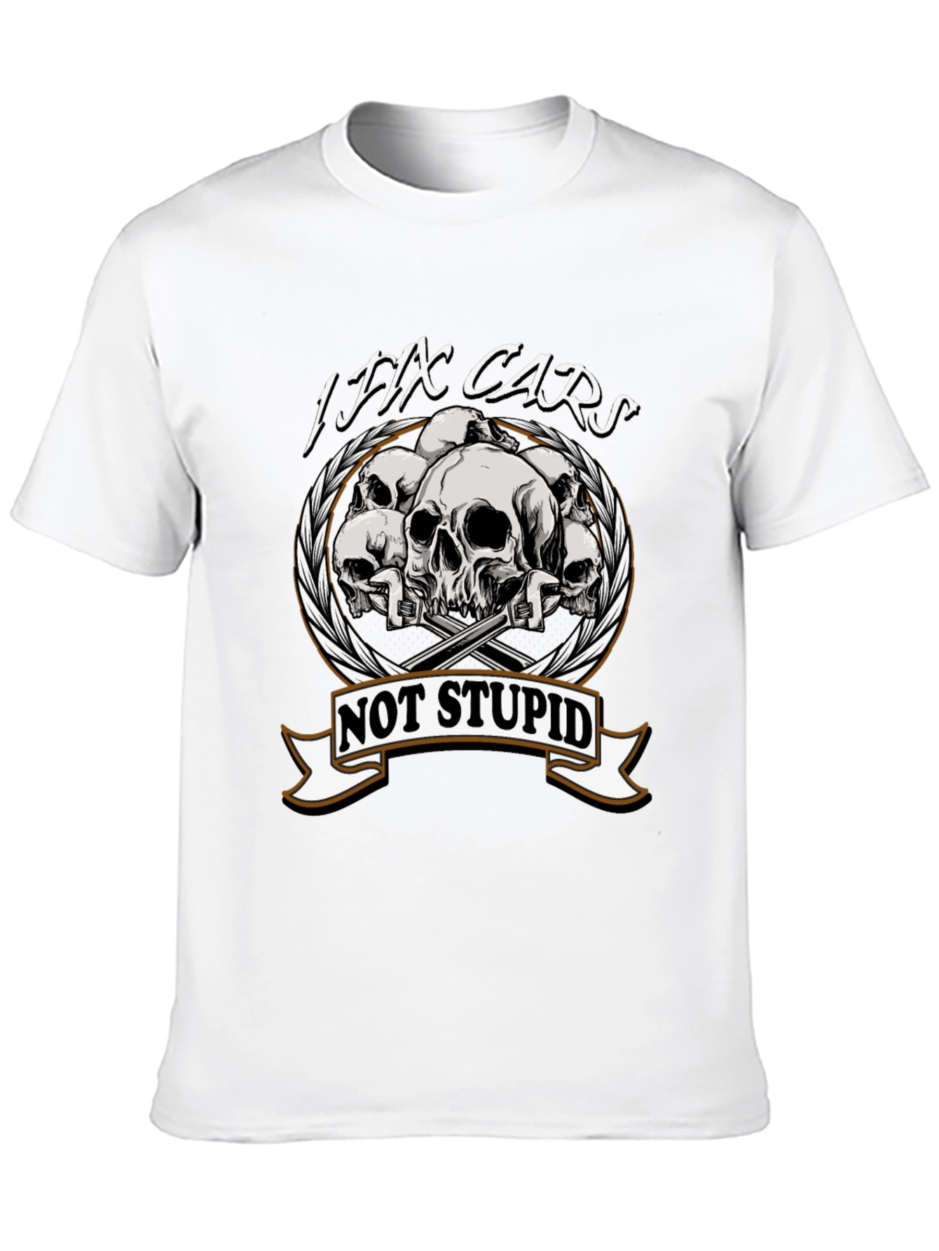 I Fix Cars Not Stupid T-Shirt
