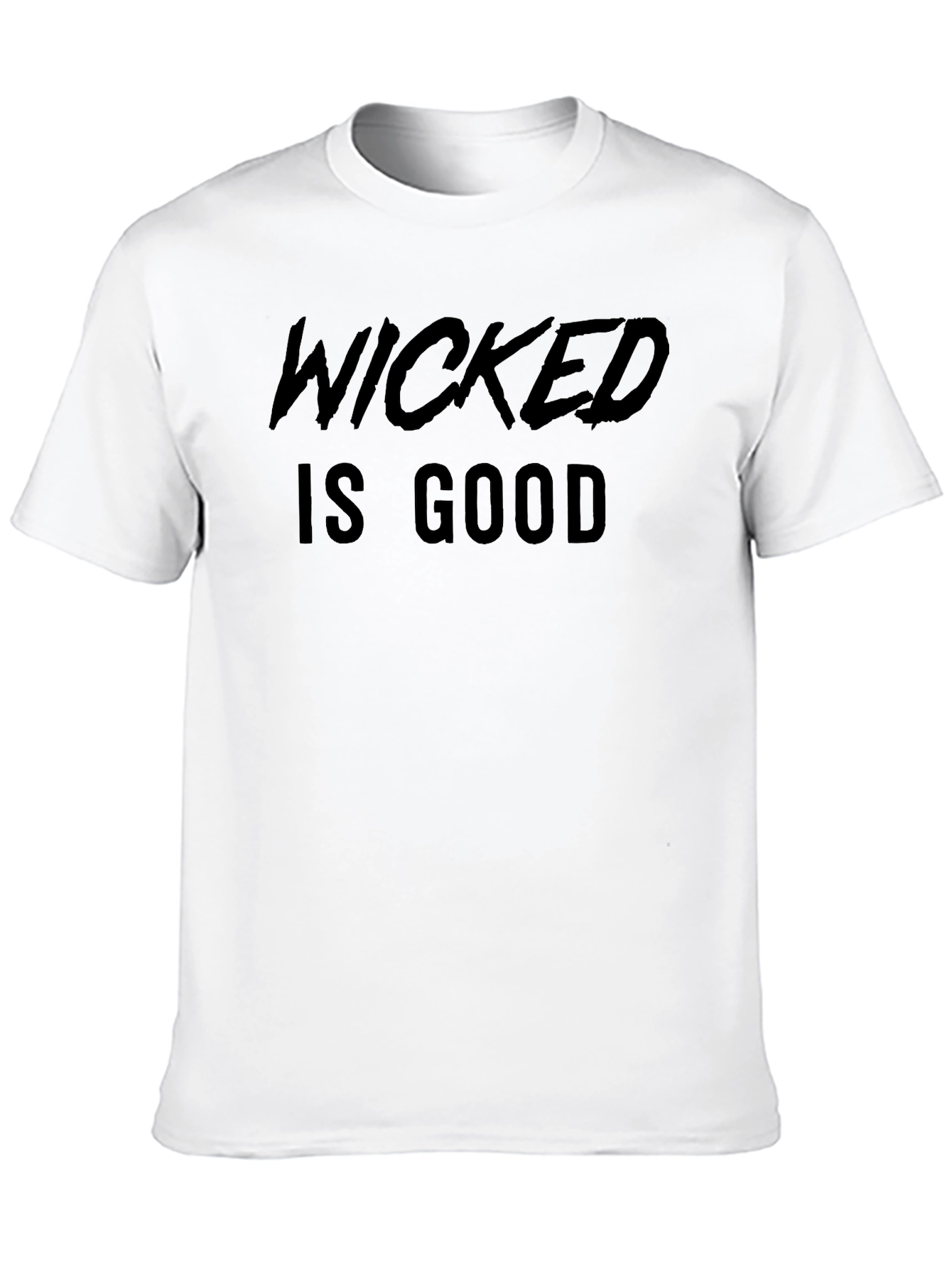 Wicked is Good Graphic T-Shirt