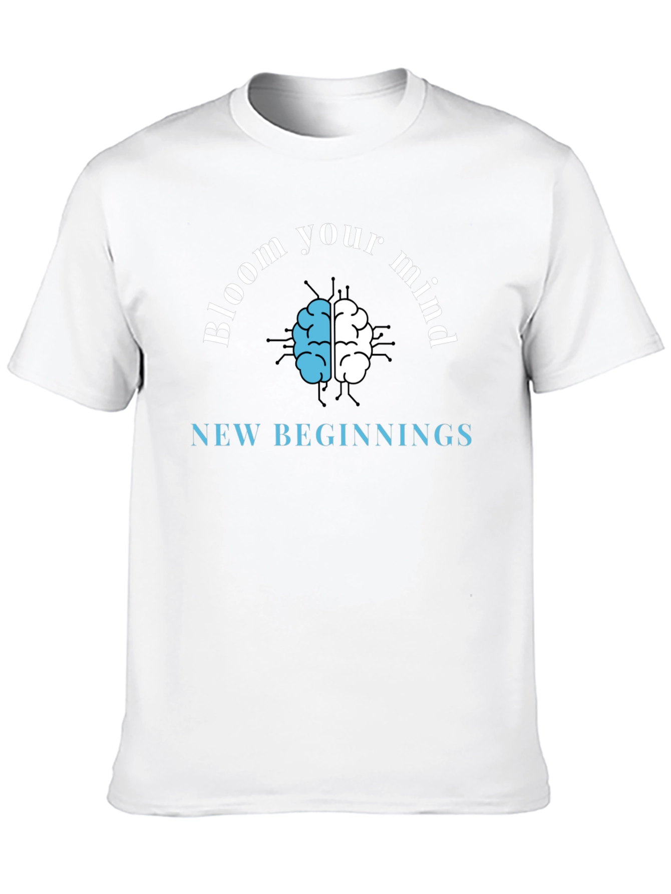 Bloom Your Mind T-Shirt - New Beginnings