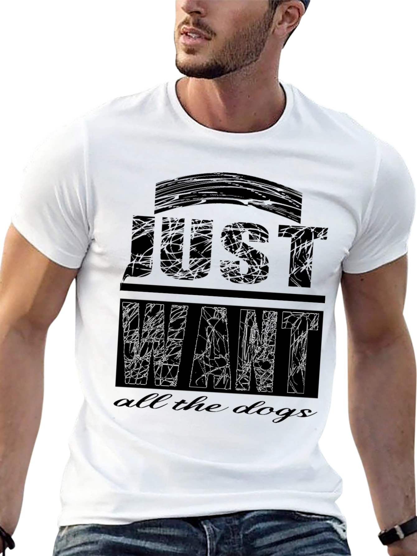Just Want All The Dogs T-Shirt