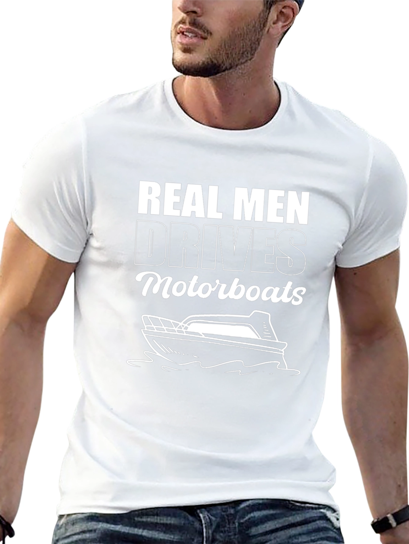 Real Men Drive Motorboats Graphic T-Shirt