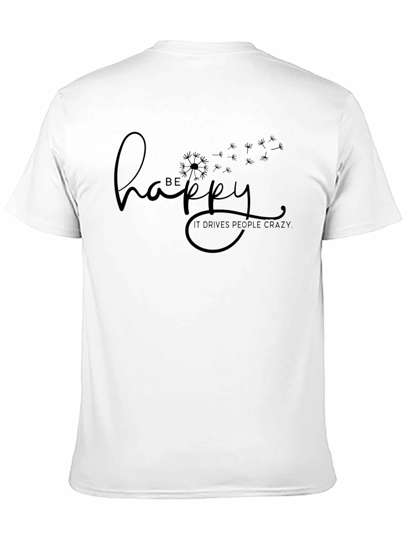 Be Happy T-Shirt - Dandelion Graphic Tee