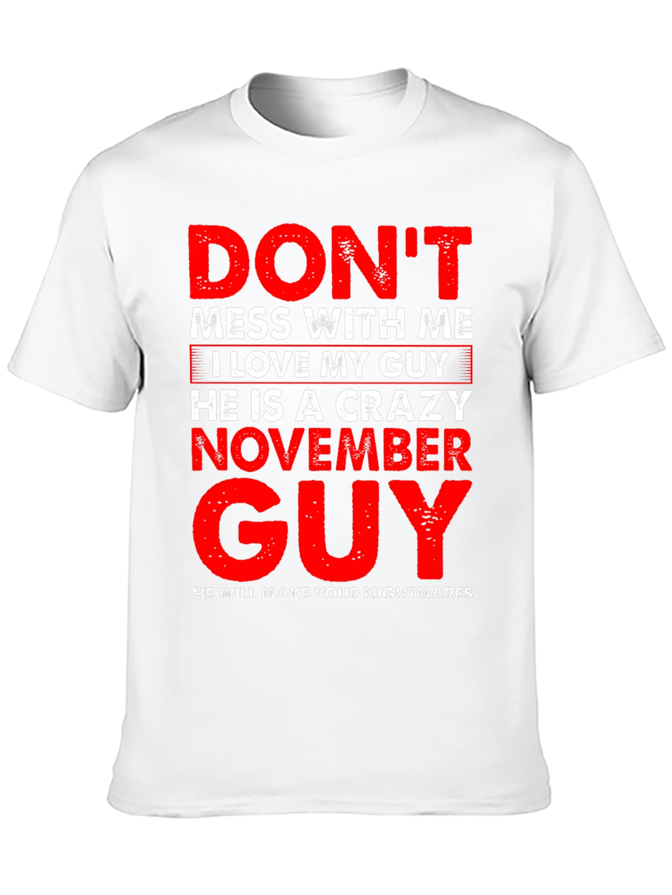 Crazy November Guy T-Shirt