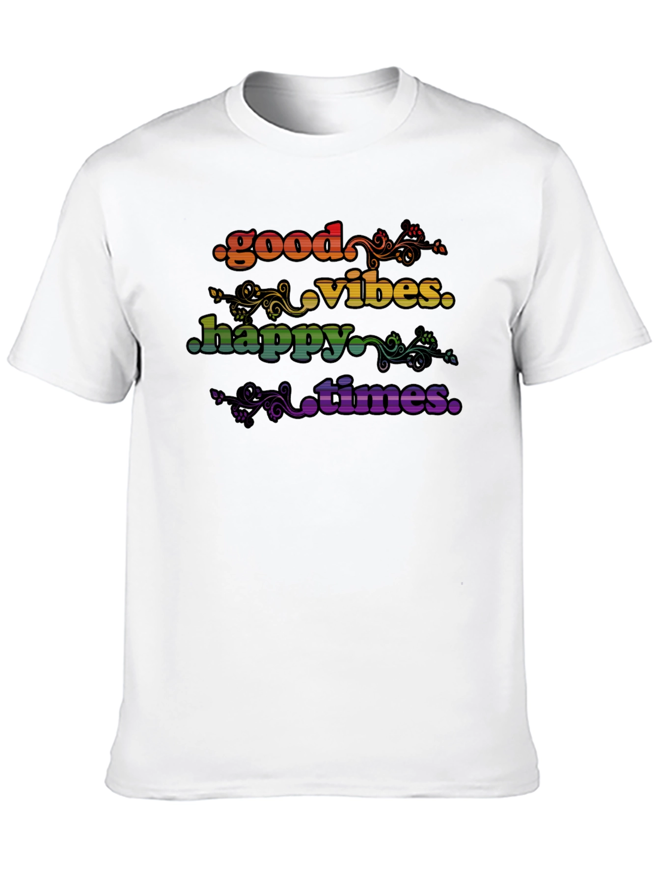 Good Vibes Happy Times Rainbow T-Shirt