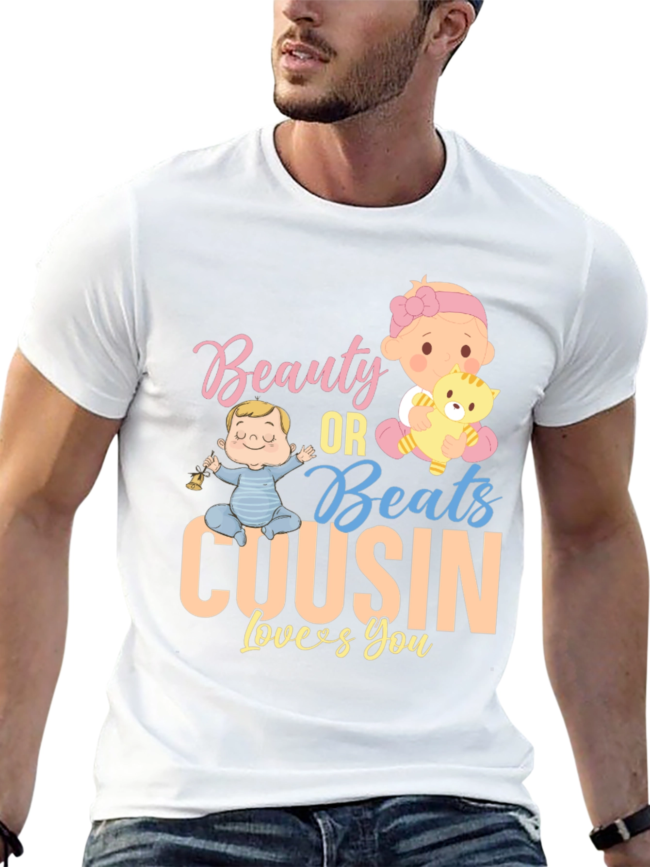 Beauty or Beats Cousin Loves You T-Shirt