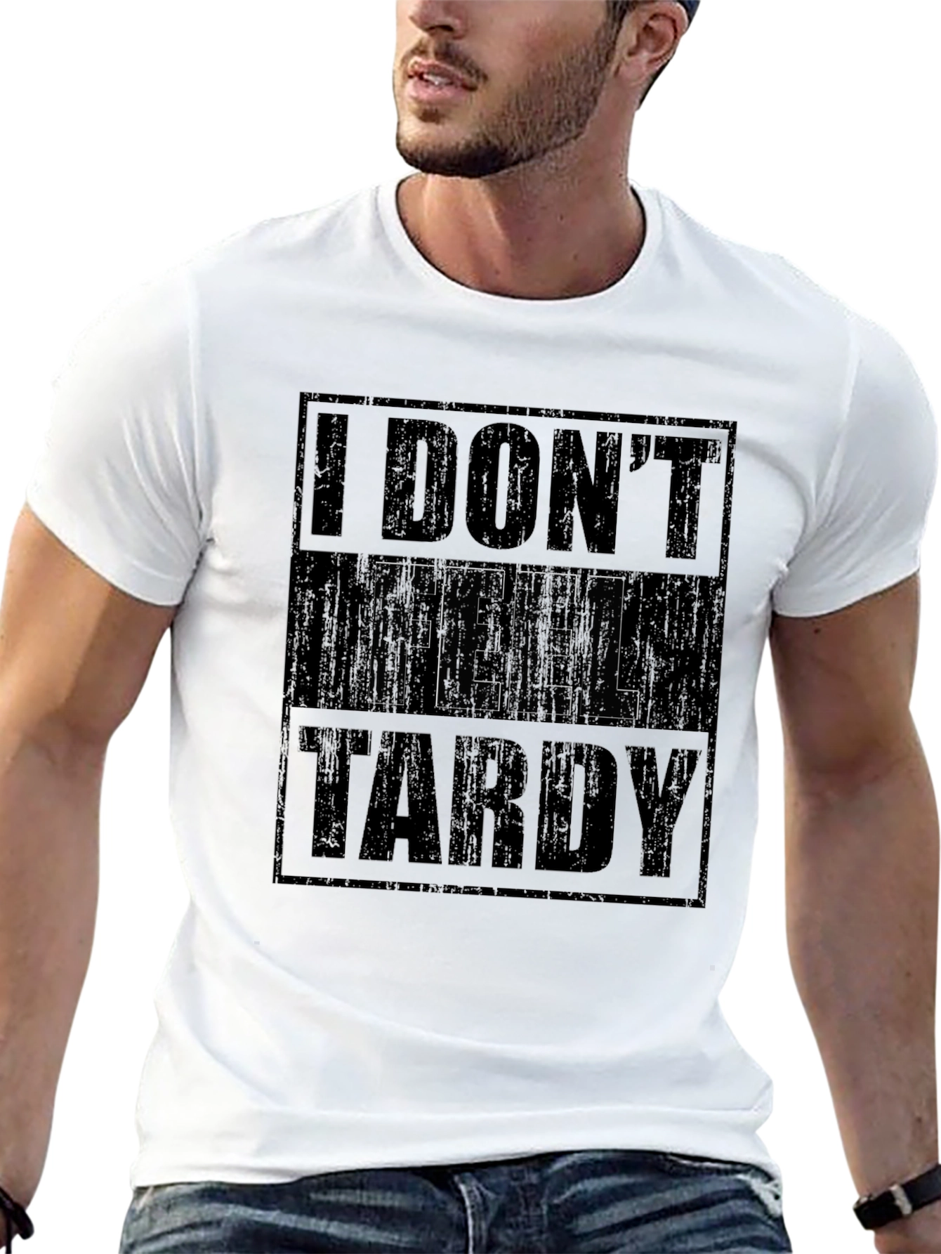 I Dont Feel Tardy Black Graphic T-Shirt