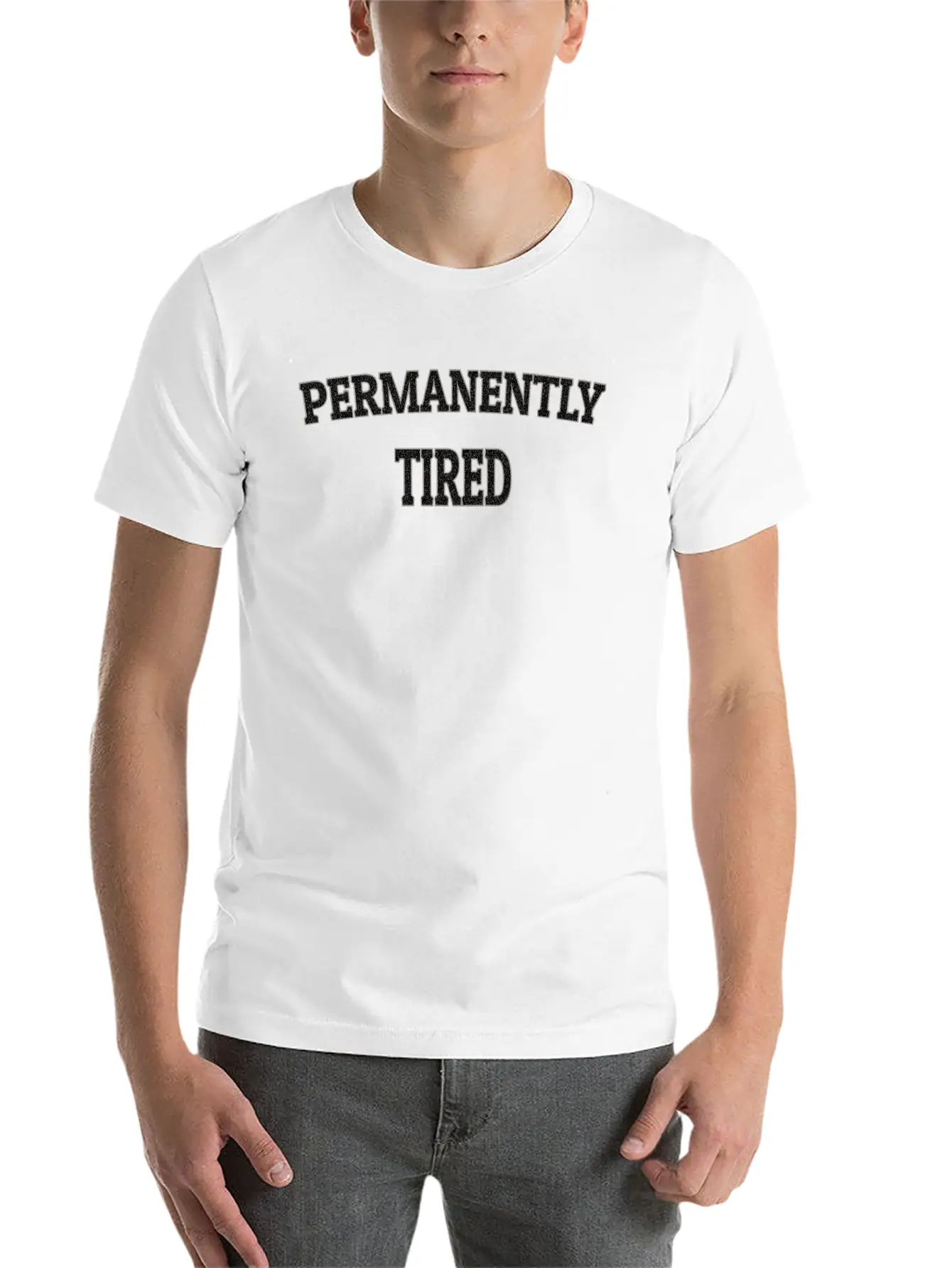 Permanently Tired Unisex Casual T-Shirt – Clean Design For Daily Comfort