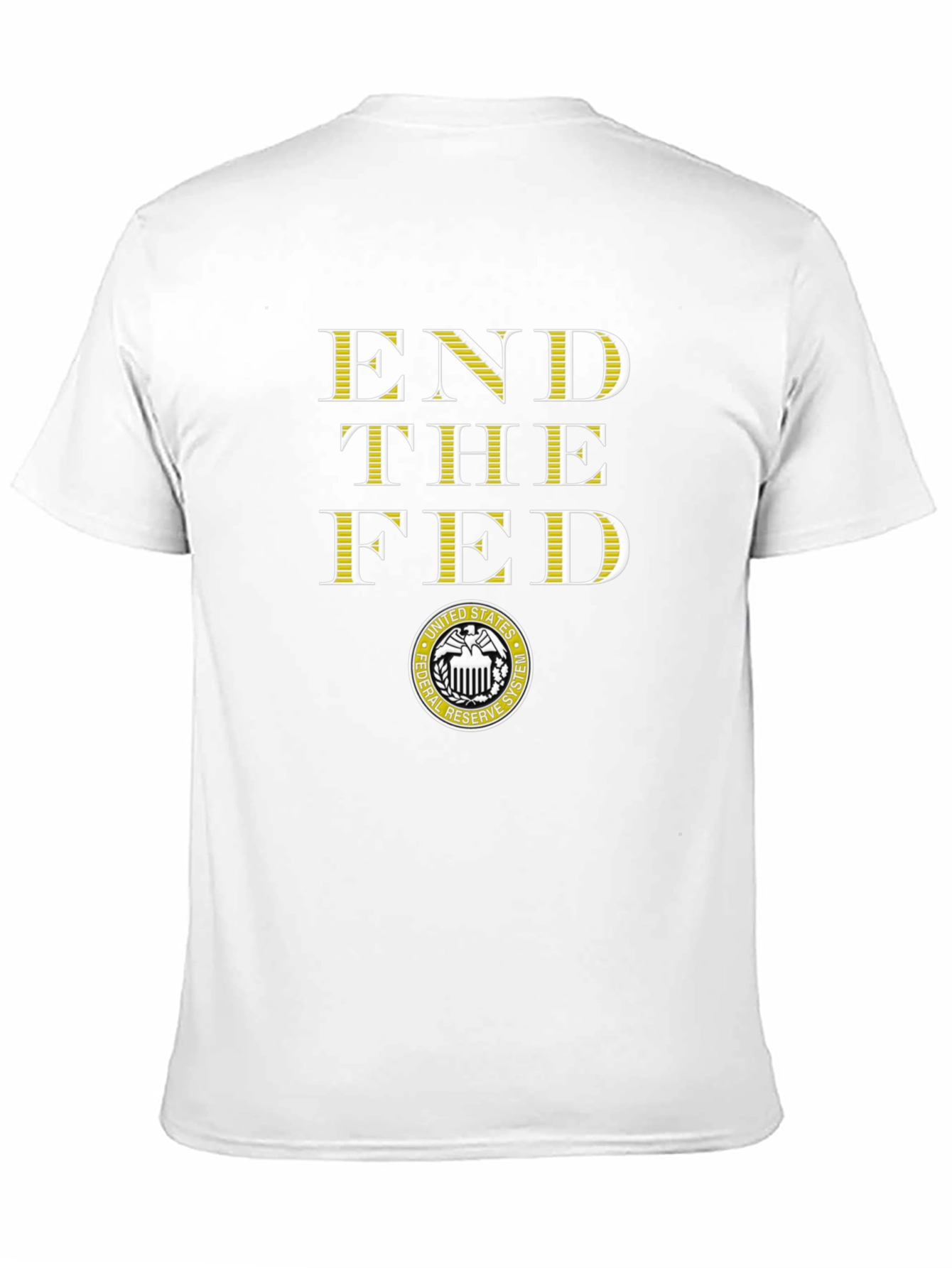 End the Fed T-Shirt - Federal Reserve System