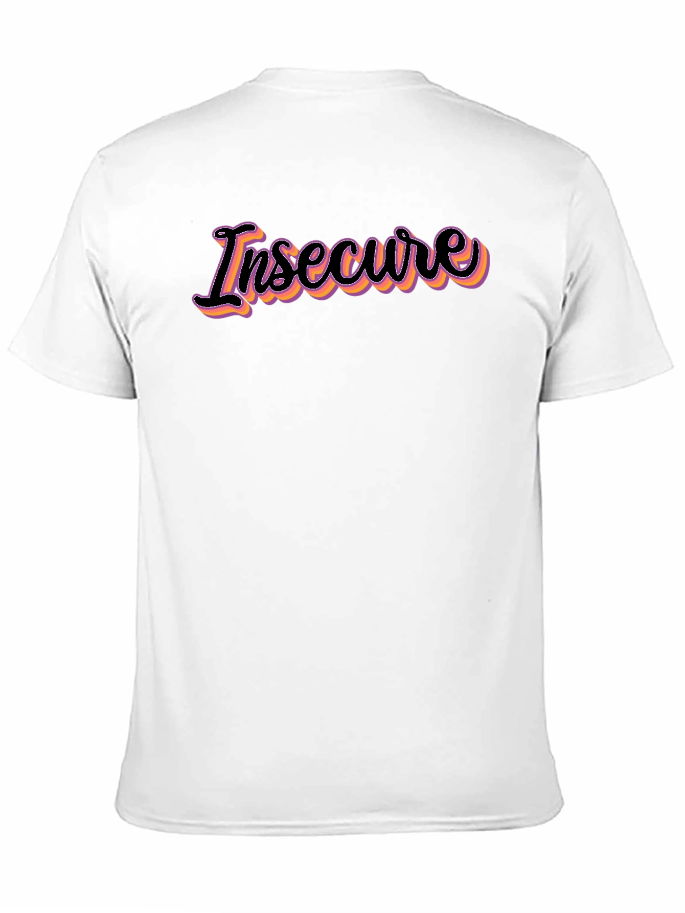 Insecure Graphic Tee - Trendy Slogan Shirt