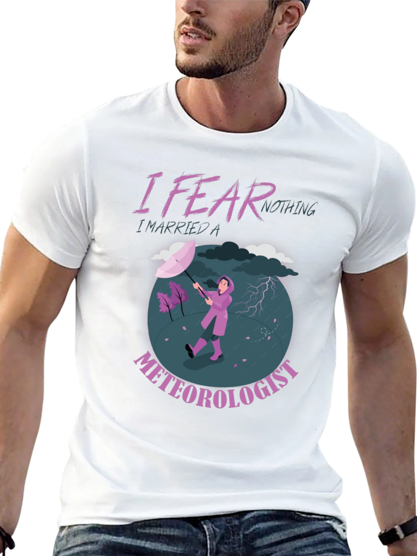 I Fear Nothing Meteorologist Graphic T-Shirt