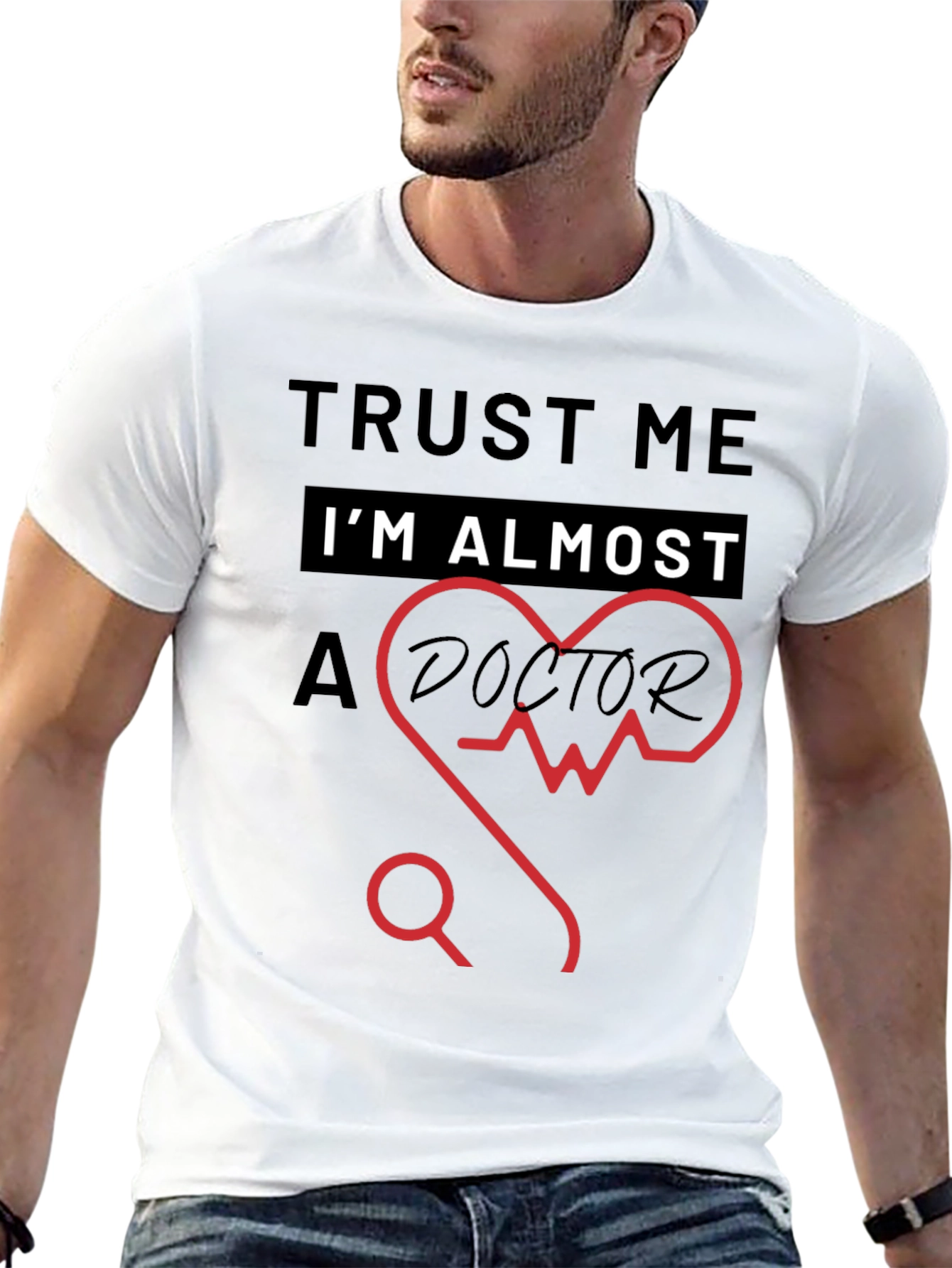 Trust Me Im Almost a Doctor T-Shirt