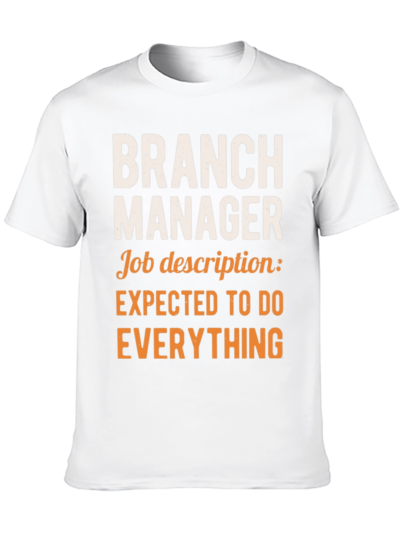 Branch Manager Job Description T-Shirt