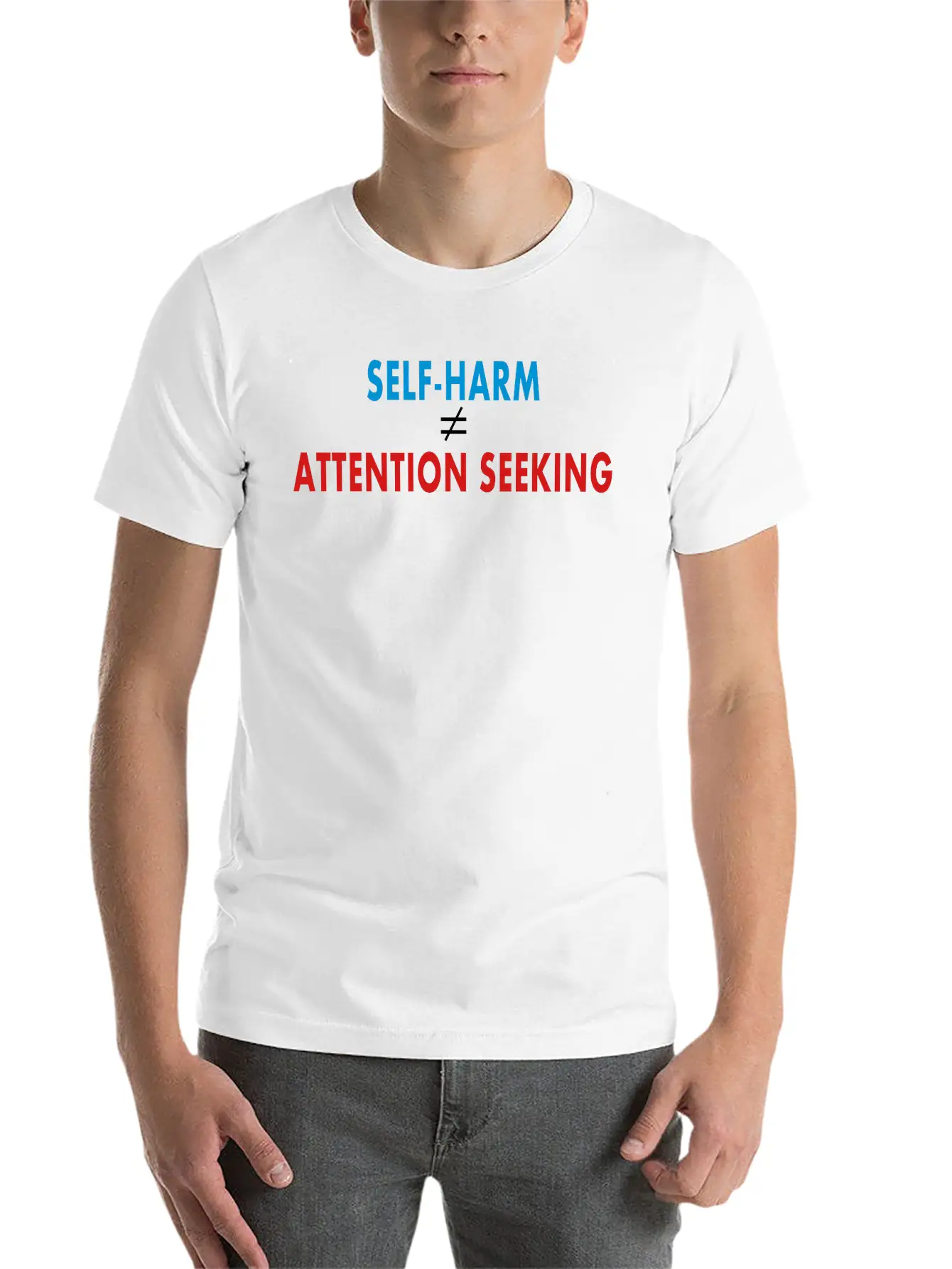Self-Harm VS Attention Seeking Unisex Casual T-Shirt – Clean Design For Daily Comfort