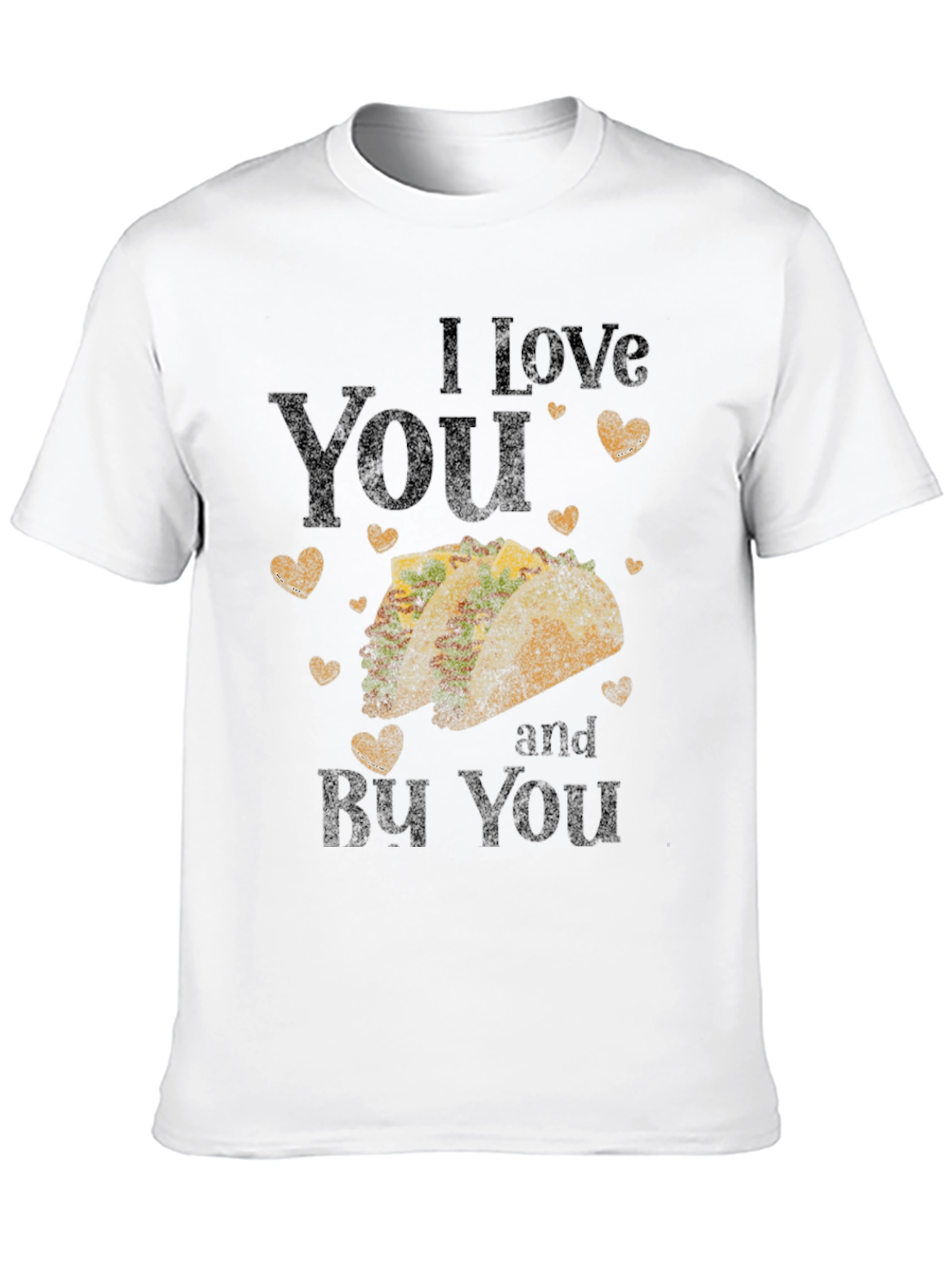 I Love You Taco T-Shirt