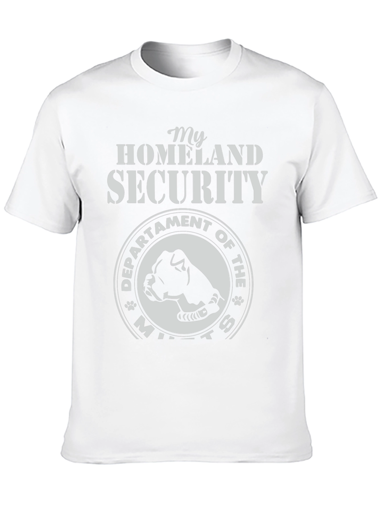 My Homeland Security T-Shirt - Dog Lover Tee
