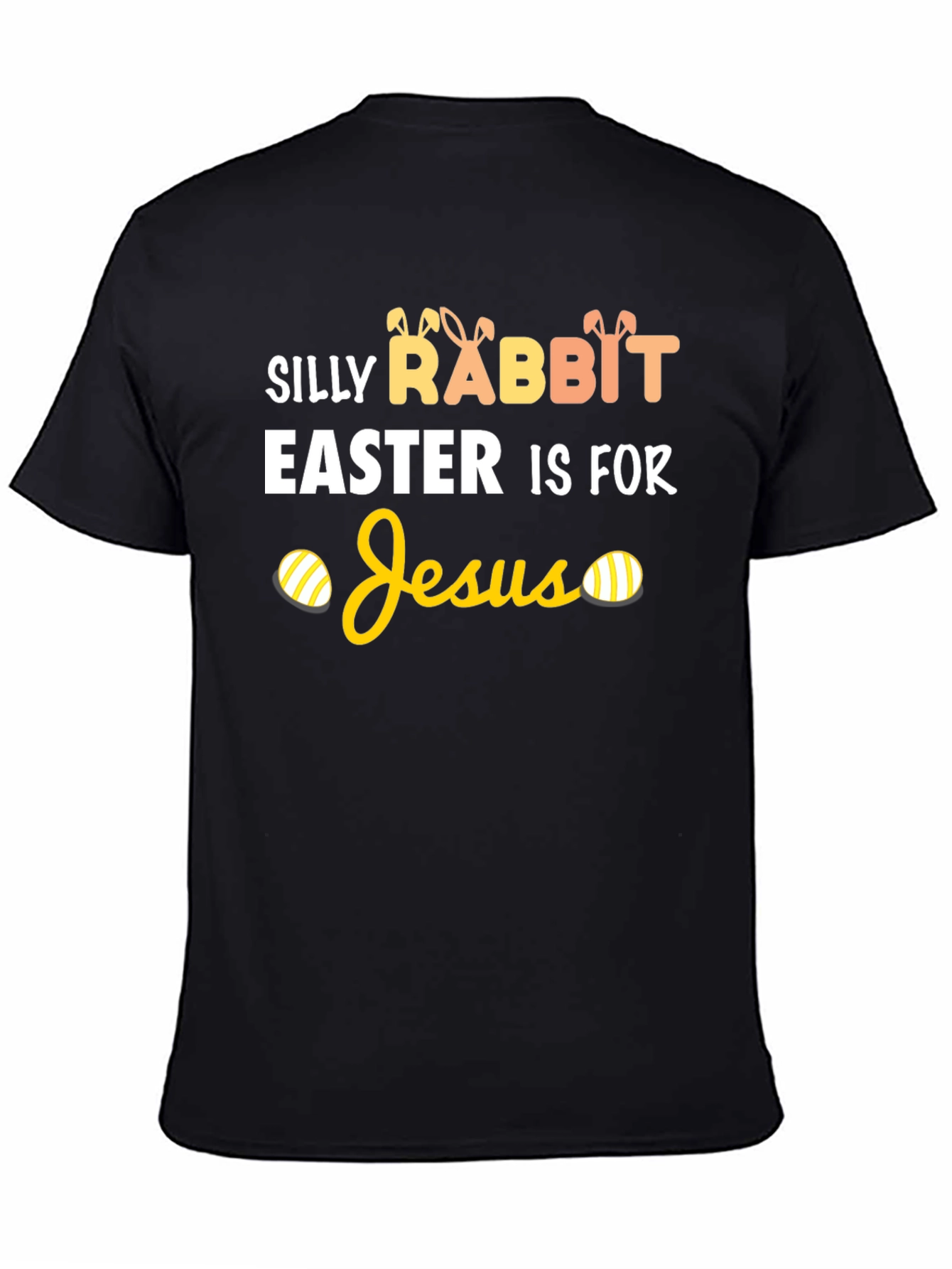 Silly Rabbit Easter Is For Jesus T-Shirt