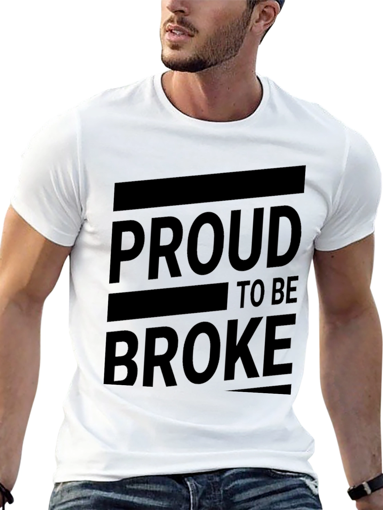Proud to be Broke Graphic T-Shirt
