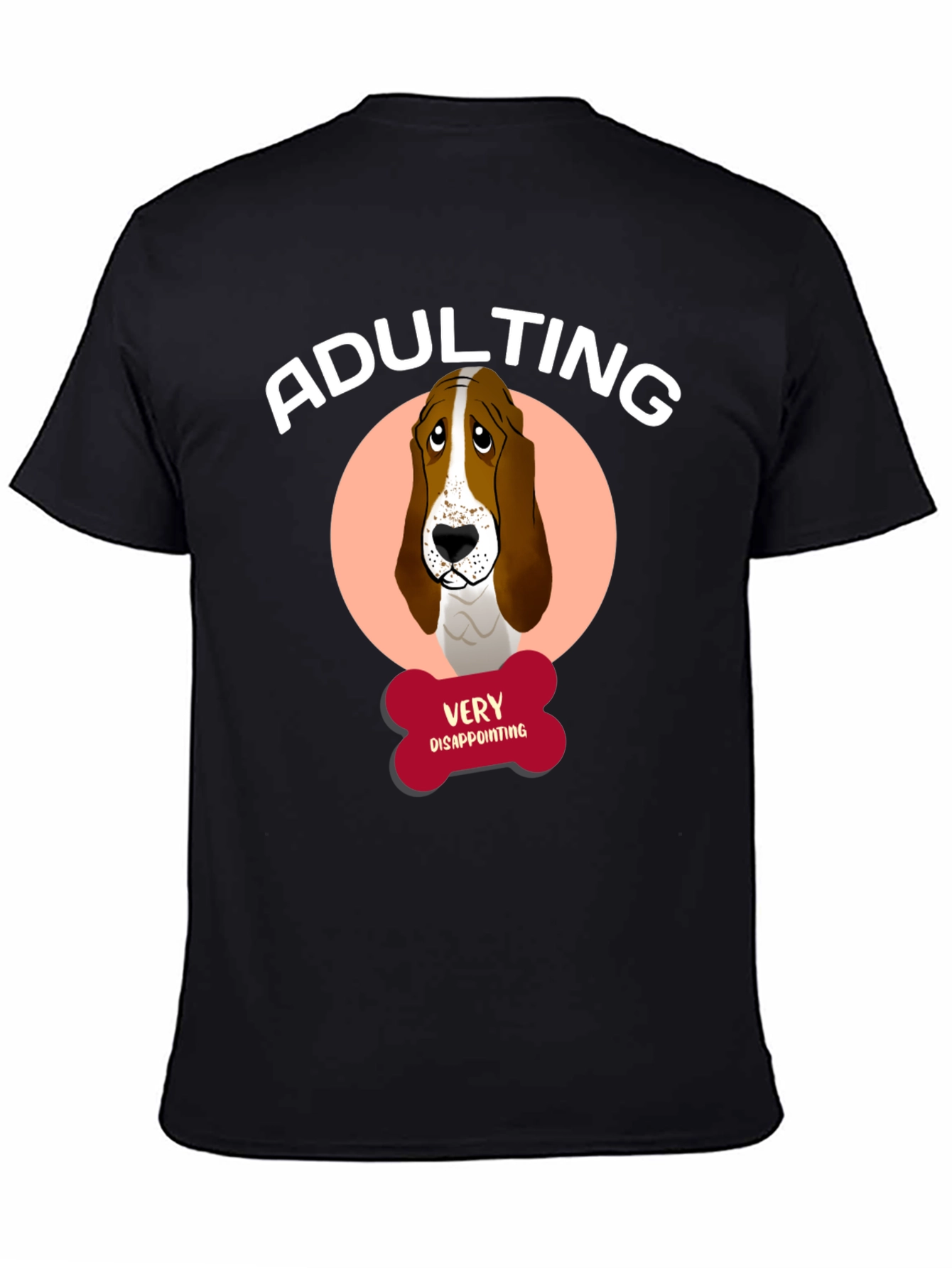 Adulting Very Disappointing T-Shirt