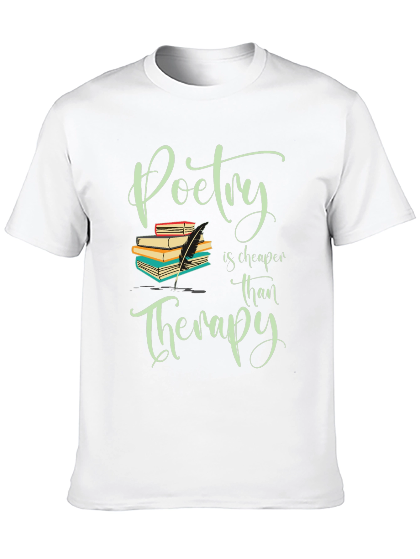 Poetry is Cheaper Than Therapy Graphic Tee