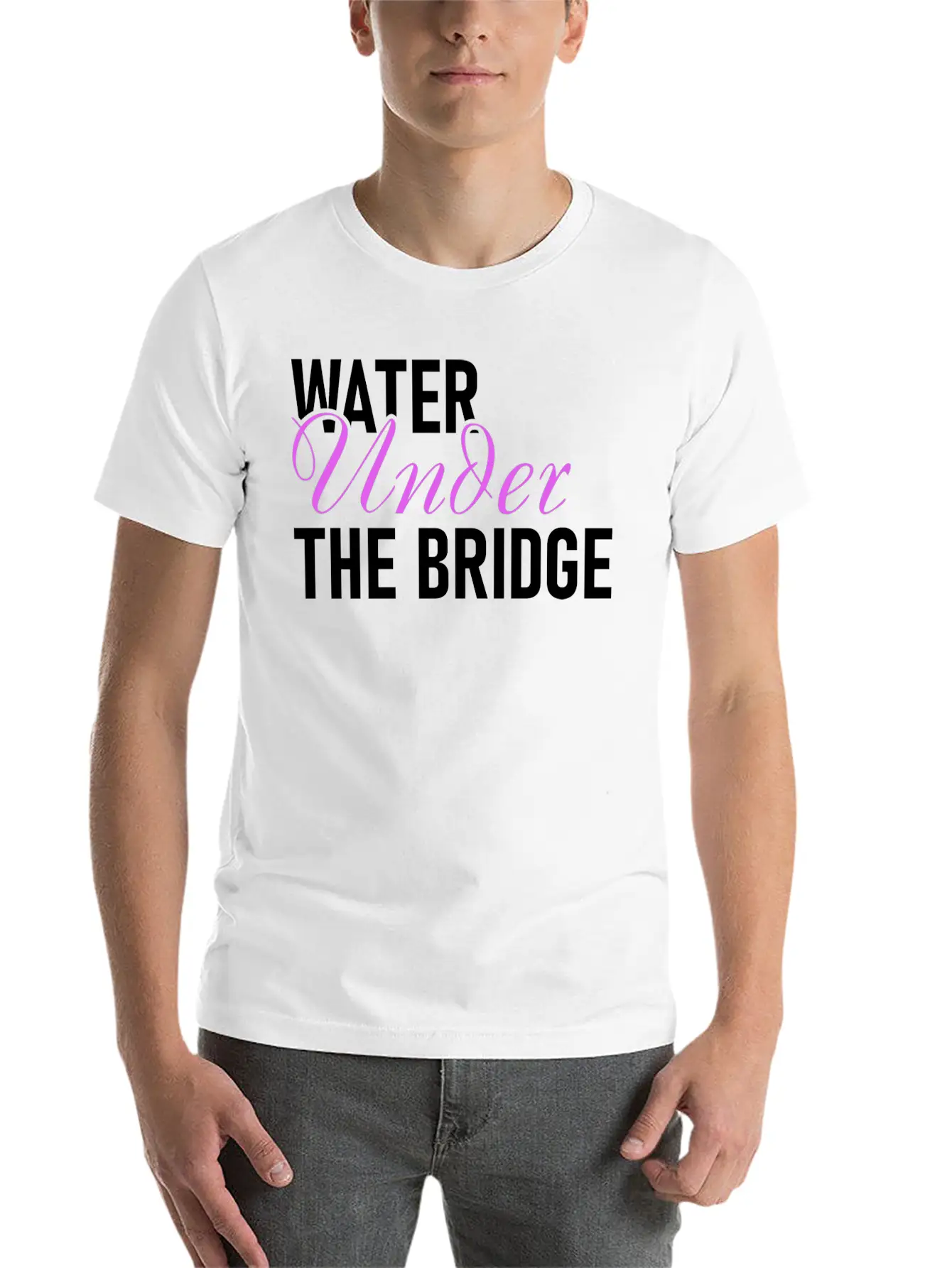 Water Under The Bridge Unisex Casual T-Shirt – Clean Design For Daily Comfort