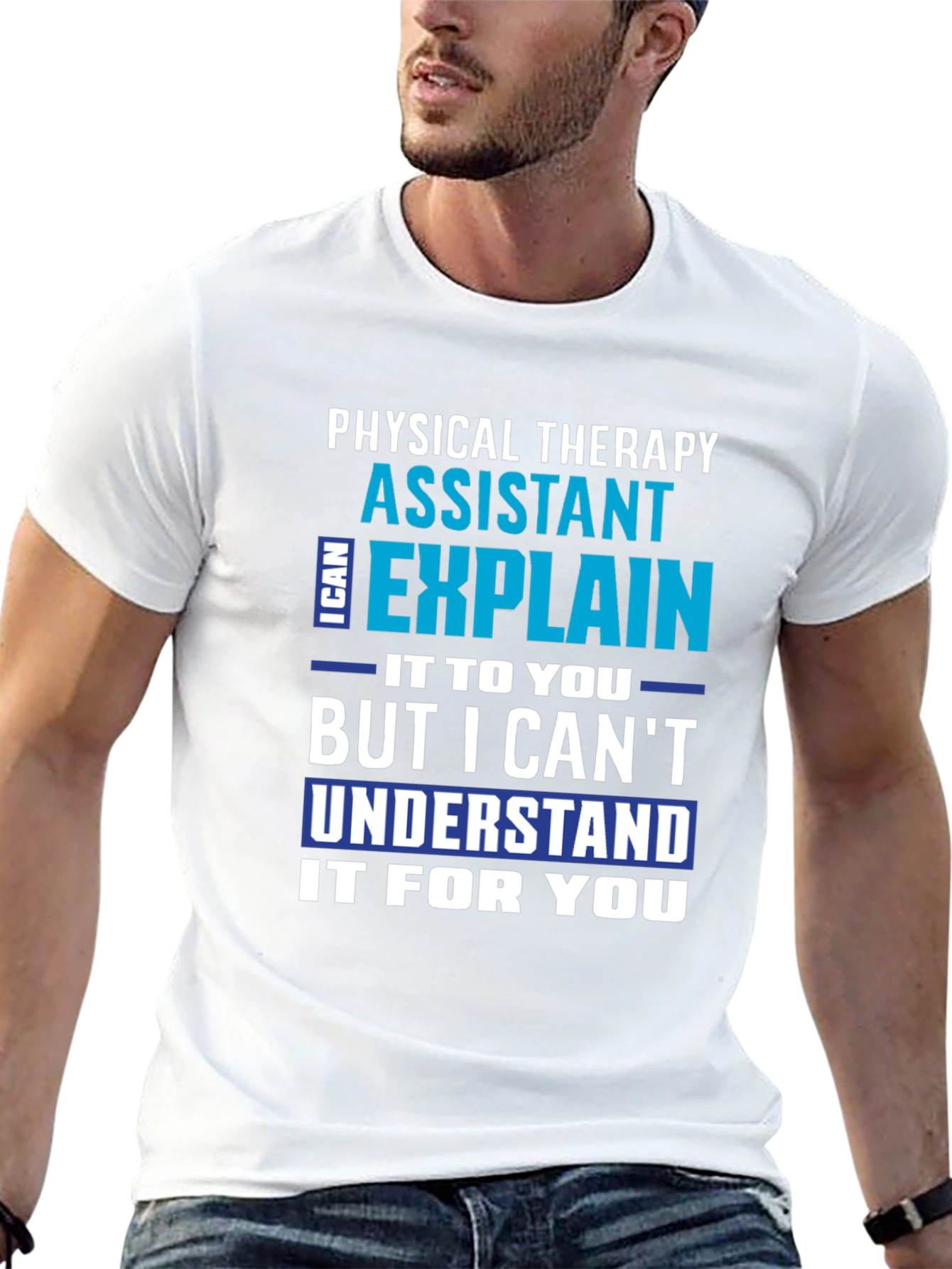 Physical Therapy Assistant Funny T-Shirt