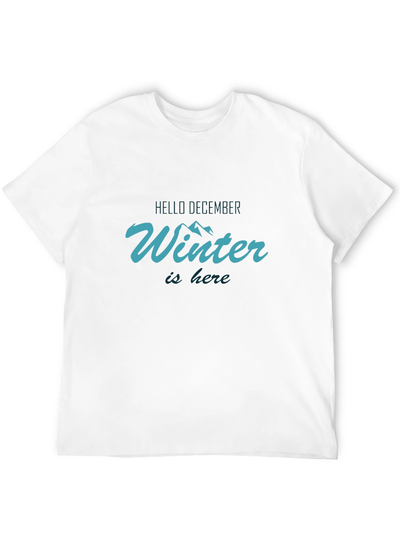 Hello December Winter is Here T-Shirt