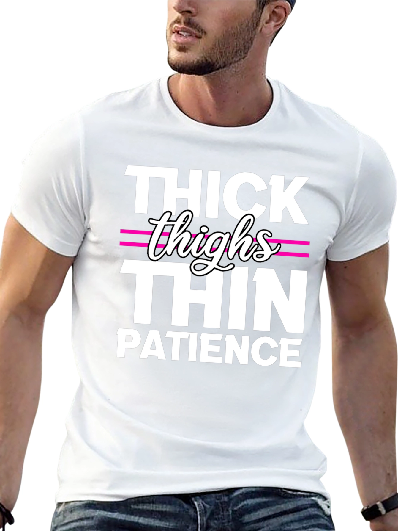Thick Thighs Thin Patience Funny T-Shirt