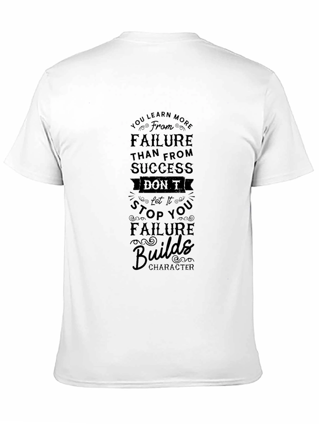 Motivational Graphic Tee - Failure Builds Character Shirt