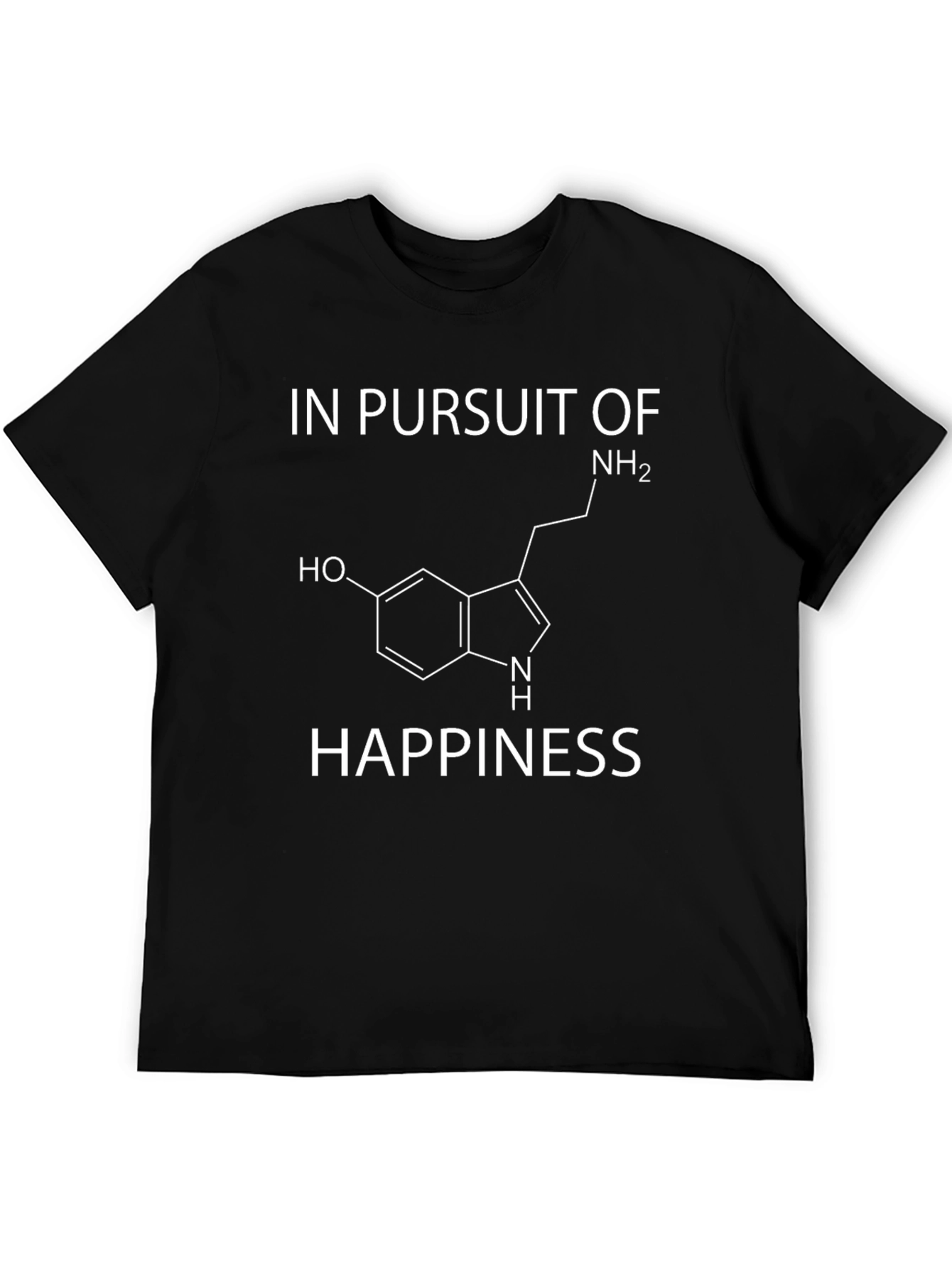 In Pursuit of Happiness - Serotonin T-Shirt