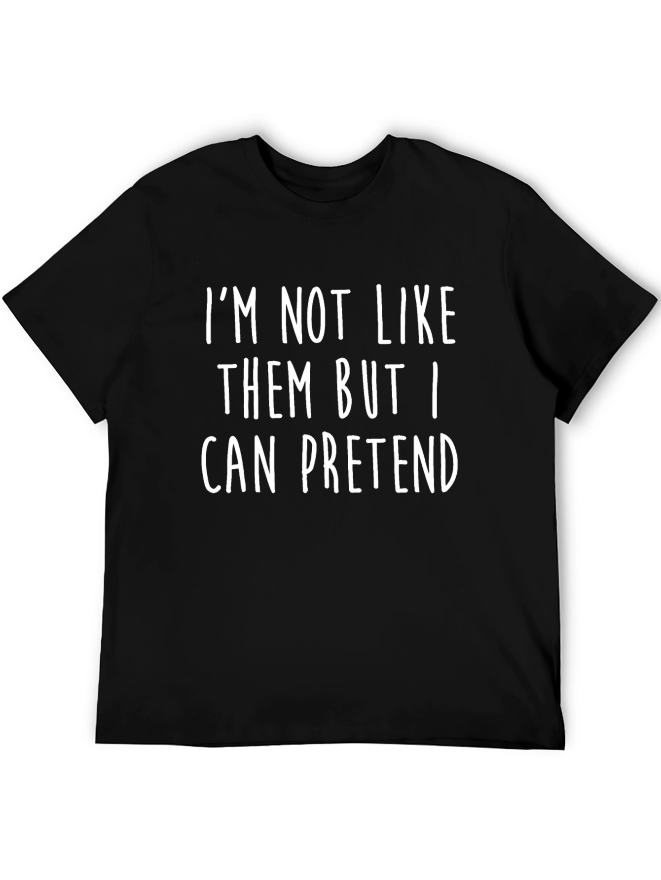 Im Not Like Them Funny Graphic Tee