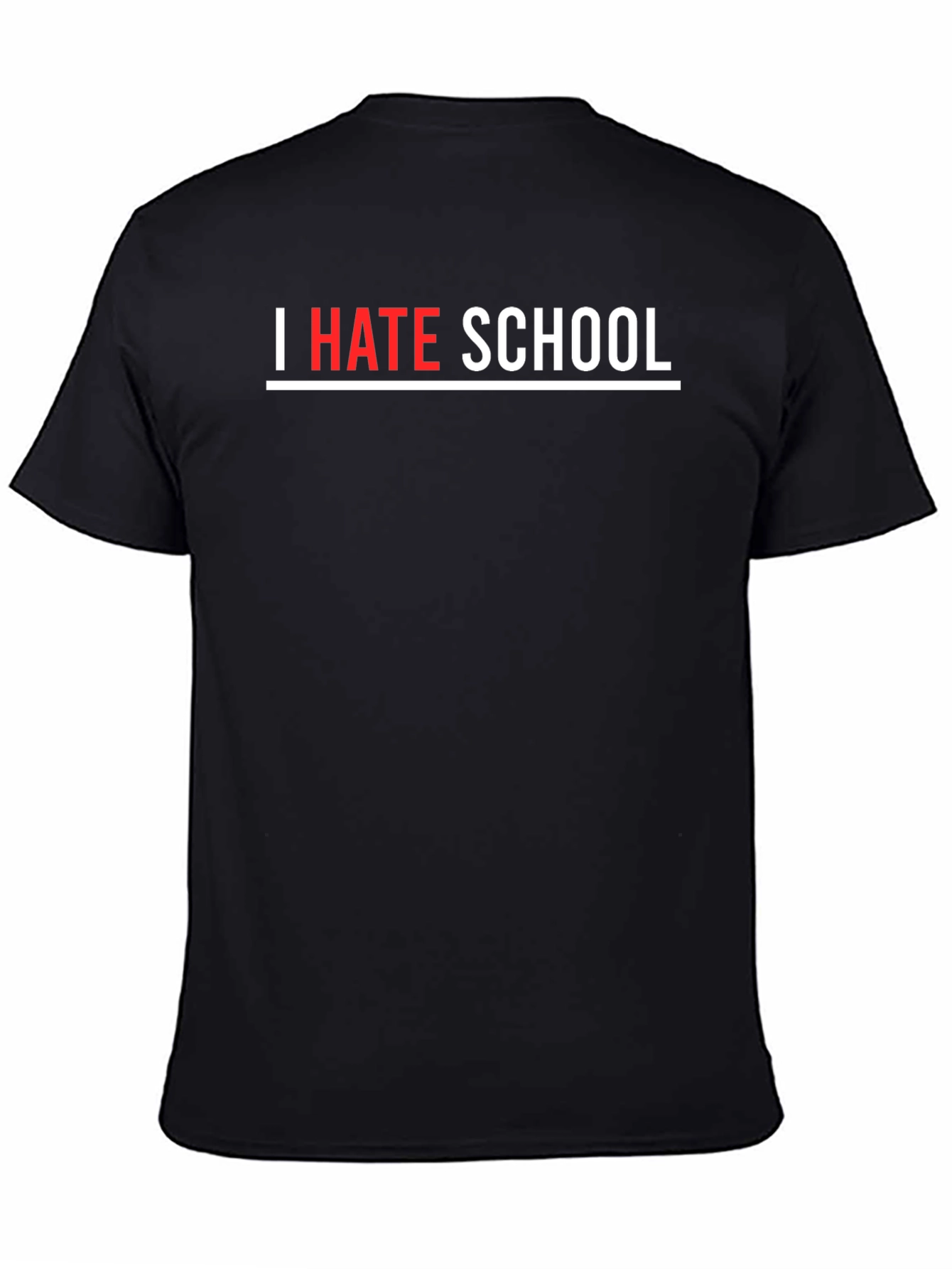 I Hate School Black T-Shirt - Bold Statement Tee