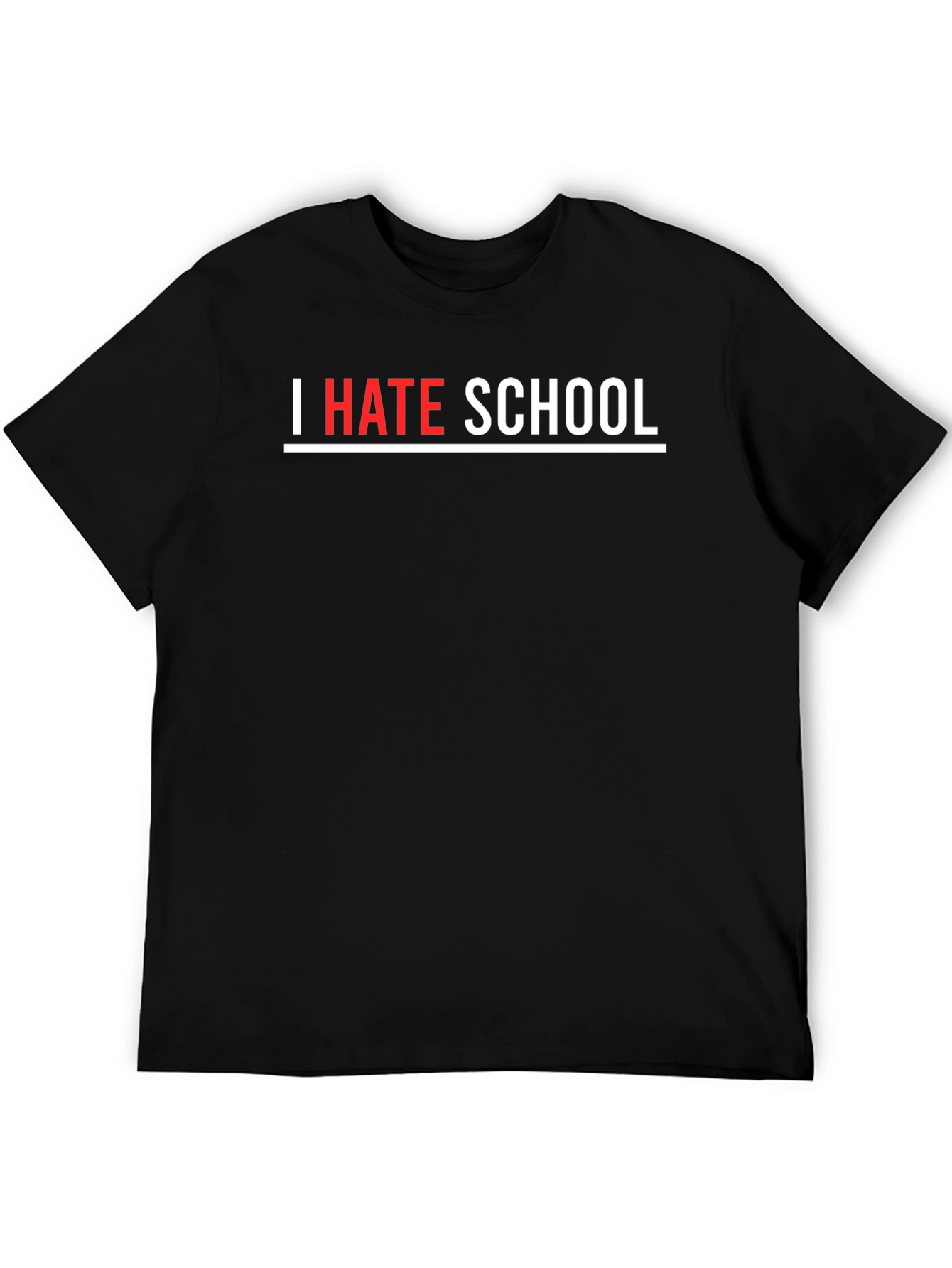 I Hate School Black T-Shirt - Bold Statement Tee