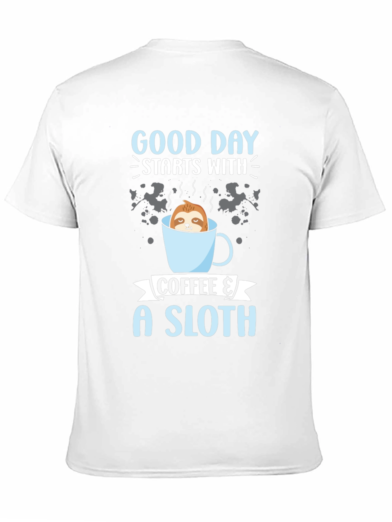 Coffee & Sloth T-Shirt: Good Day Starts Here!