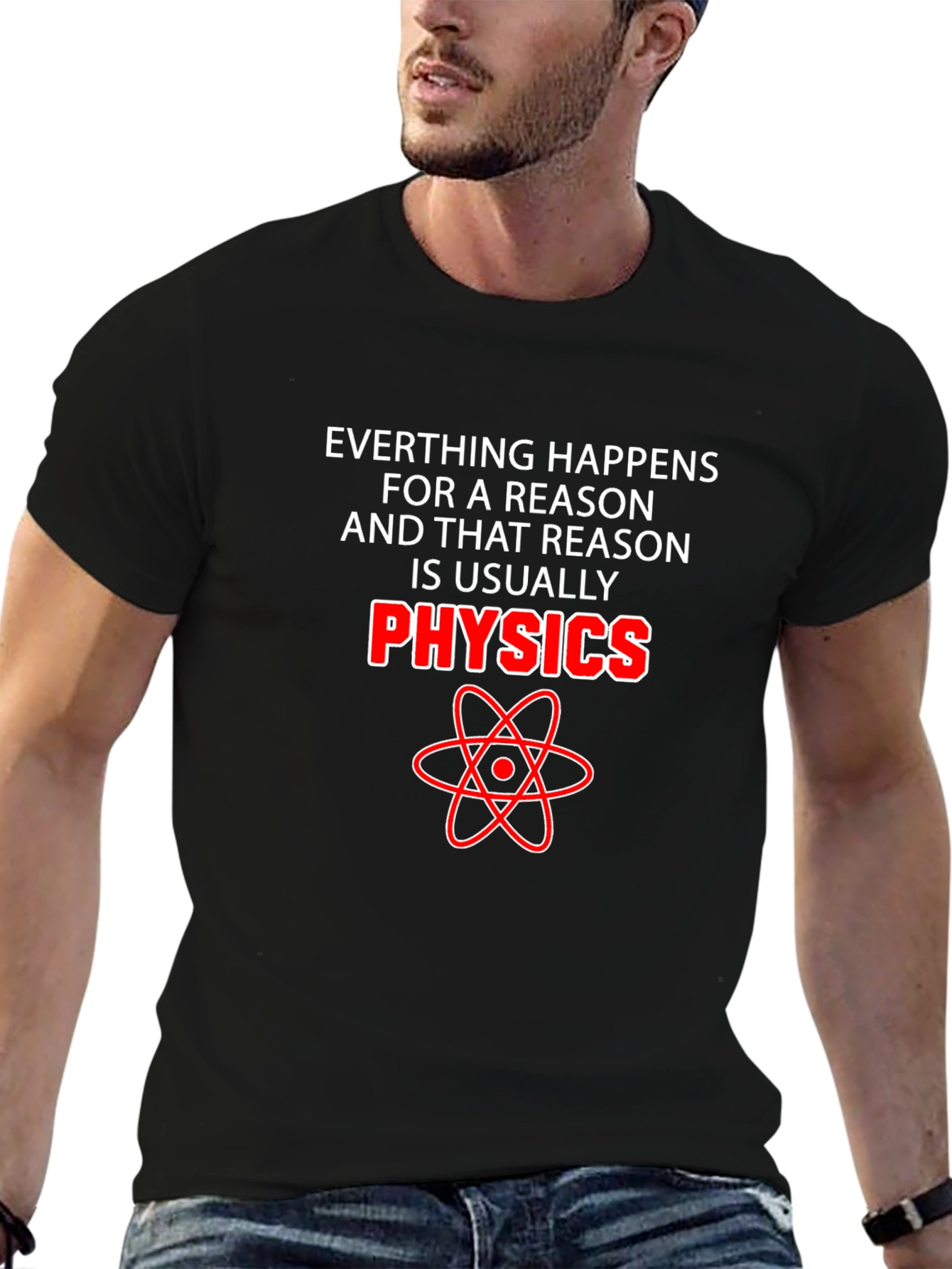 Physics Reason T-Shirt - Science Humor Tee