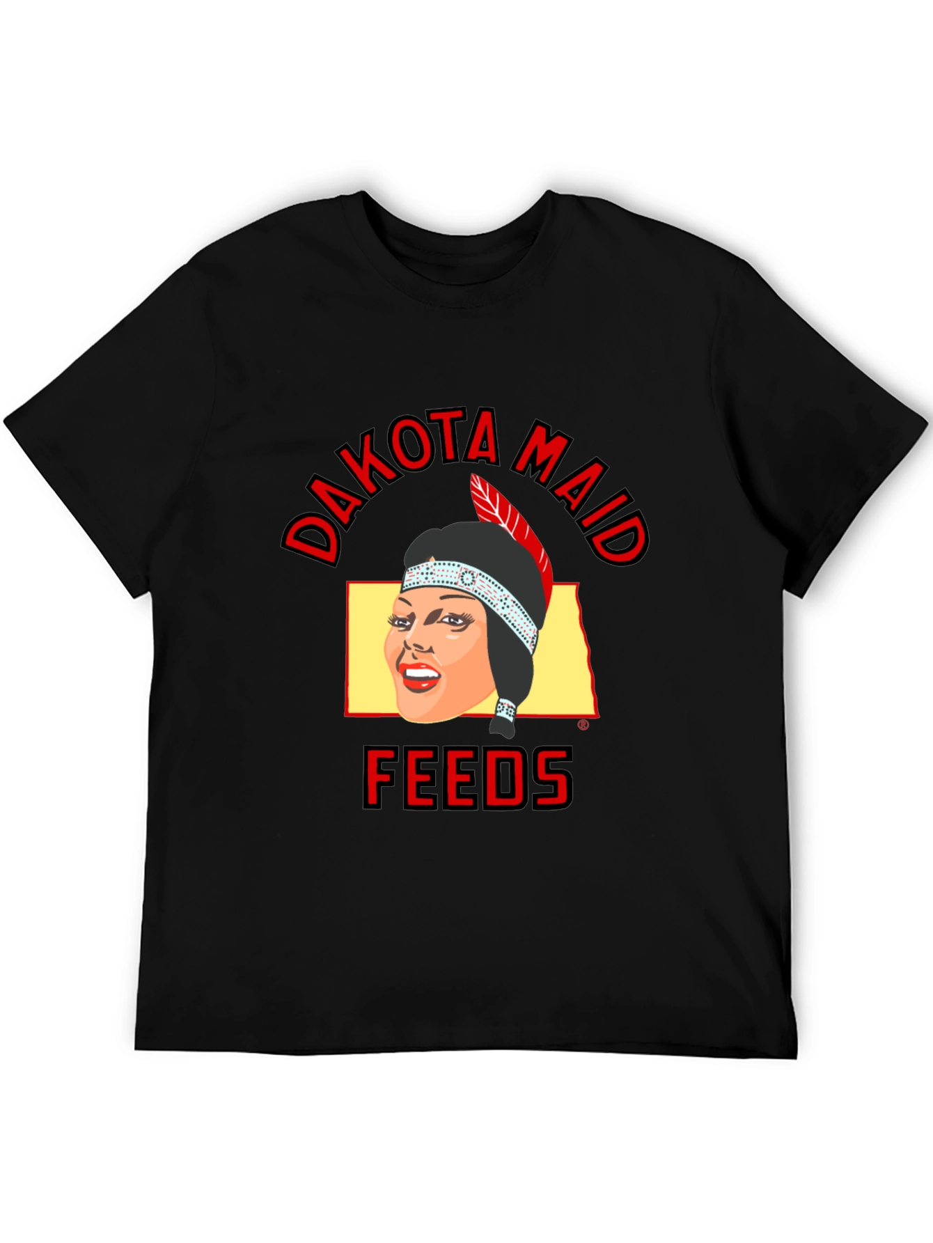 Dakota Maid Feeds T-Shirt