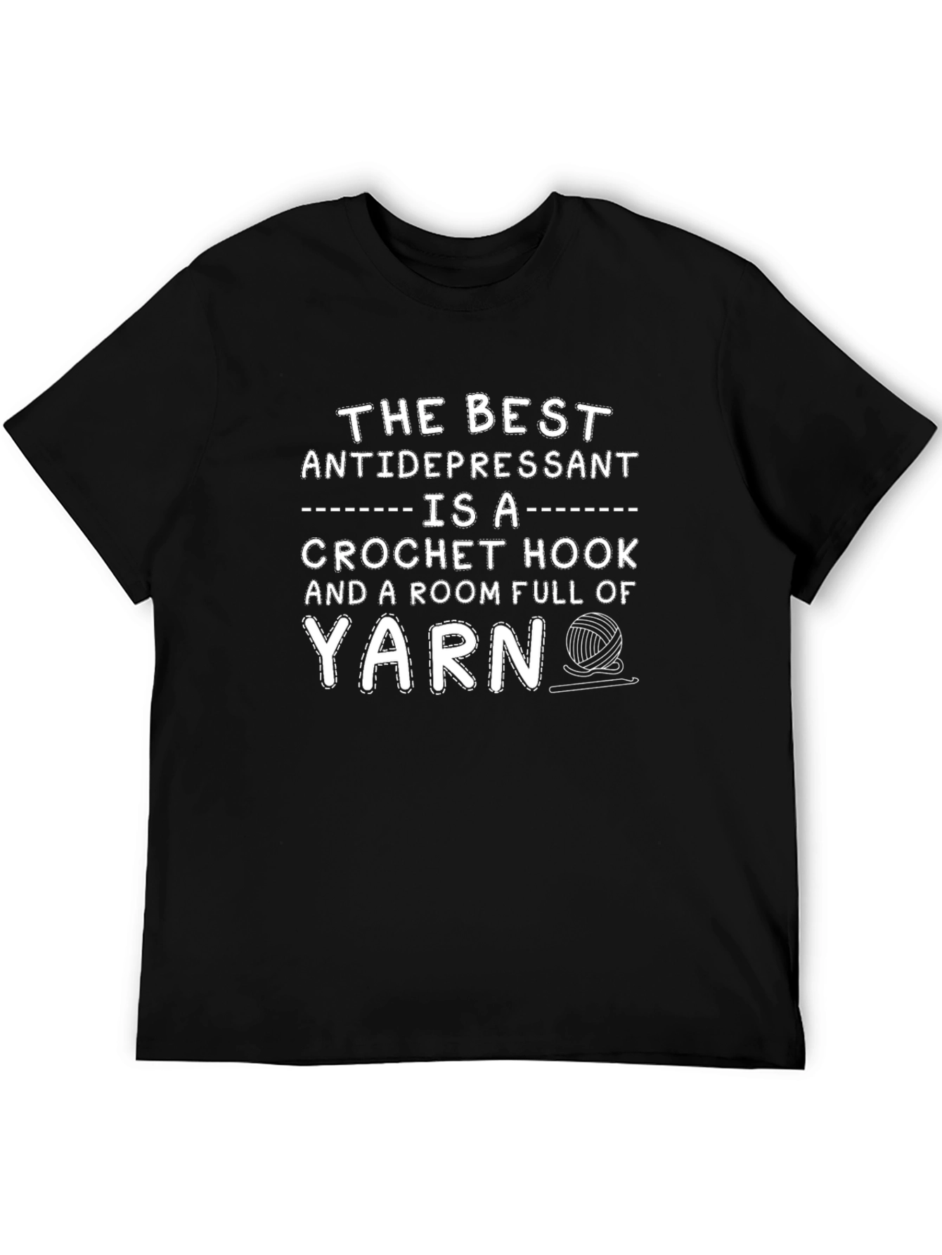 Crochet Hook Yarn Antidepressant T-Shirt