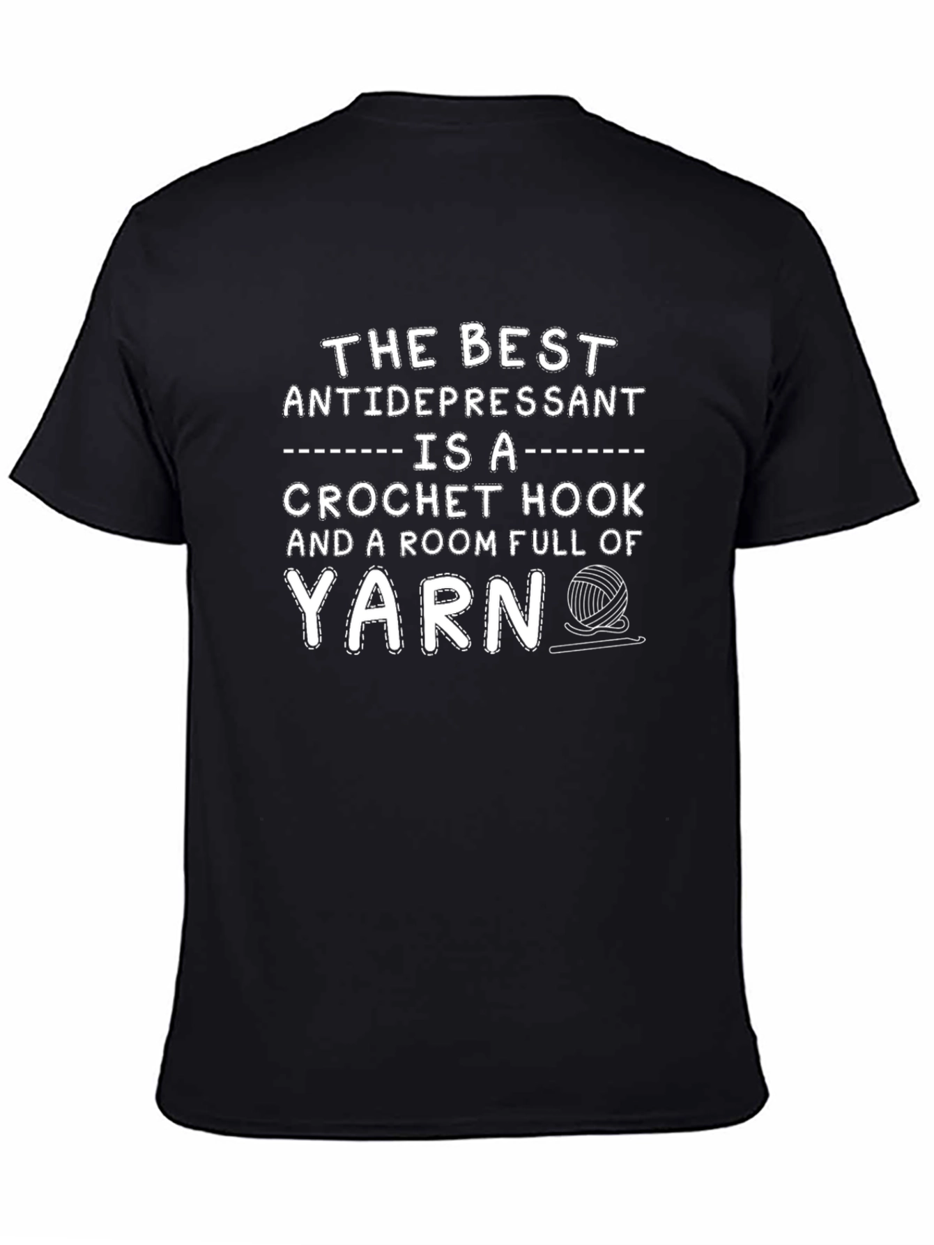 Crochet Hook Yarn Antidepressant T-Shirt