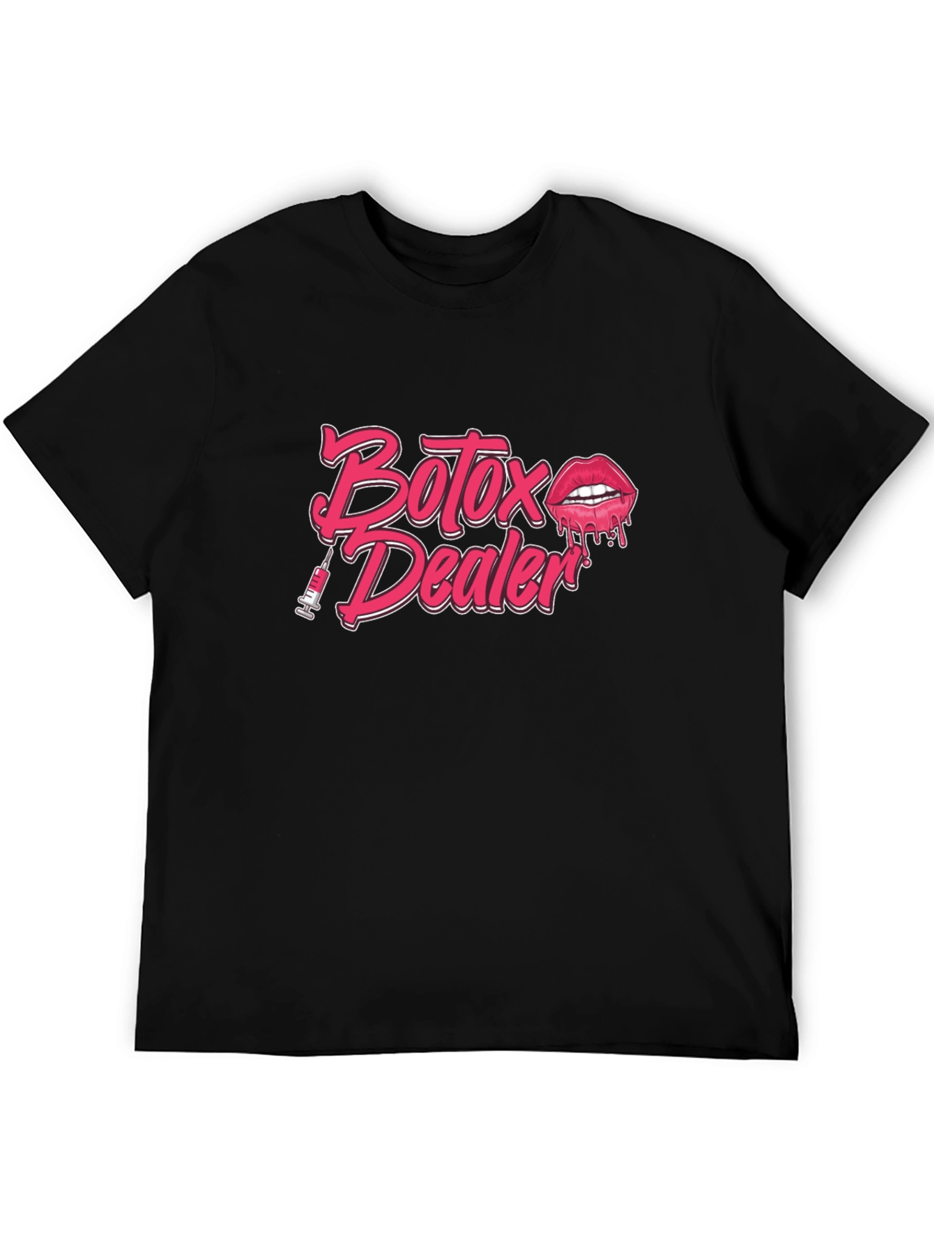 Botox Dealer Graphic T-Shirt - Black Tee