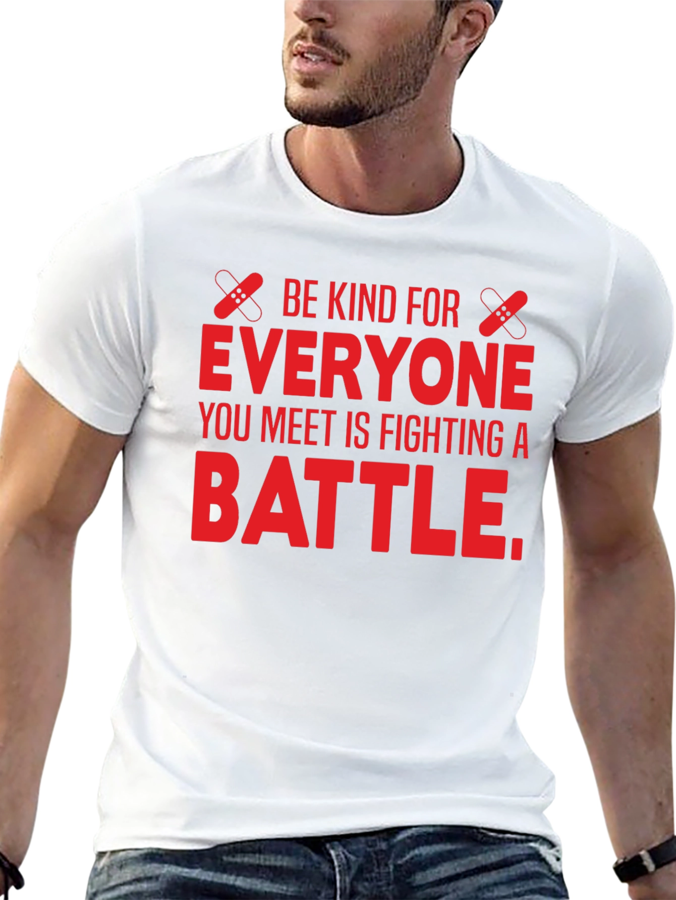 Be Kind T-Shirt: Everyone Fights a Battle