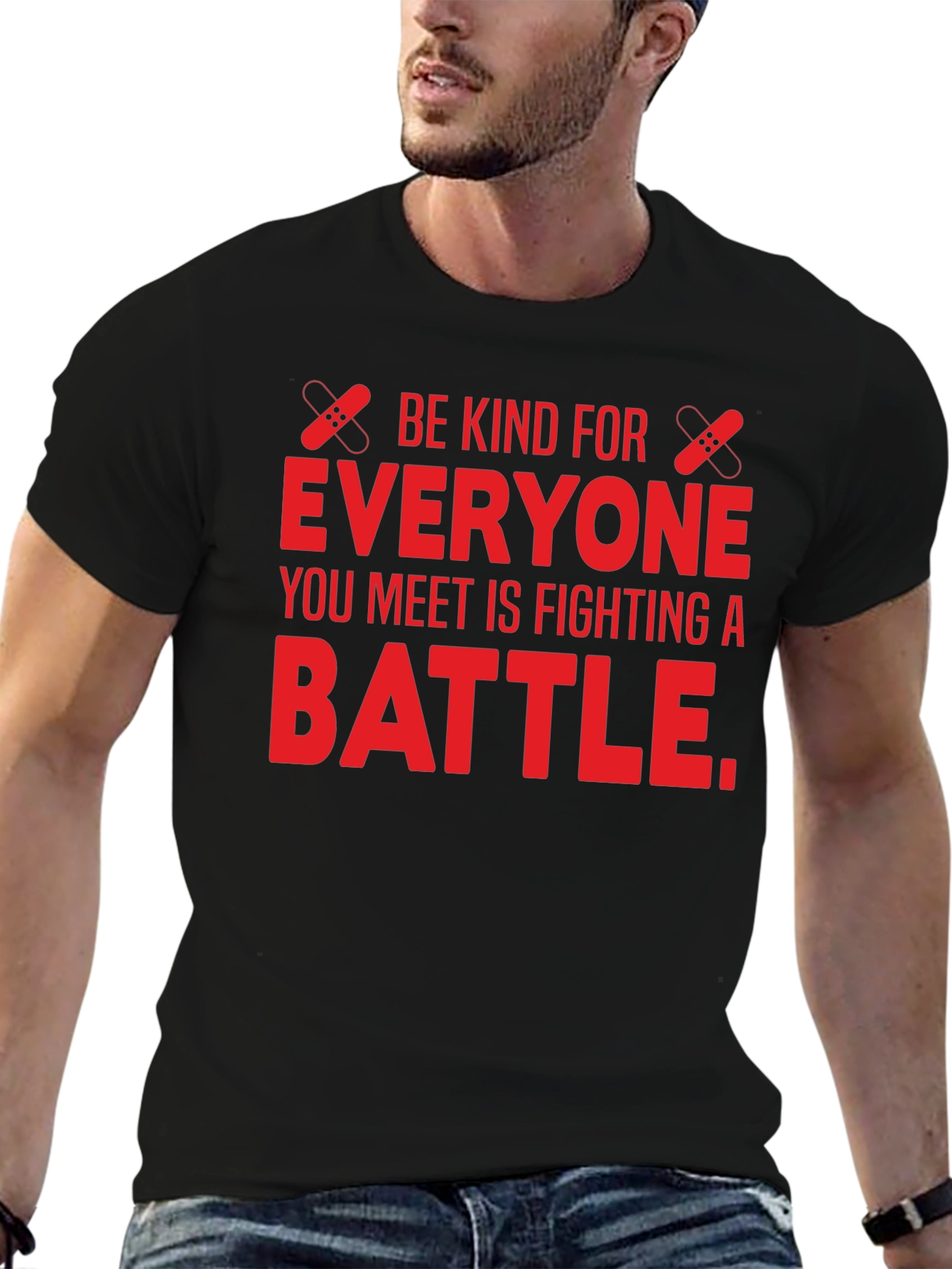 Be Kind T-Shirt: Everyone Fights a Battle