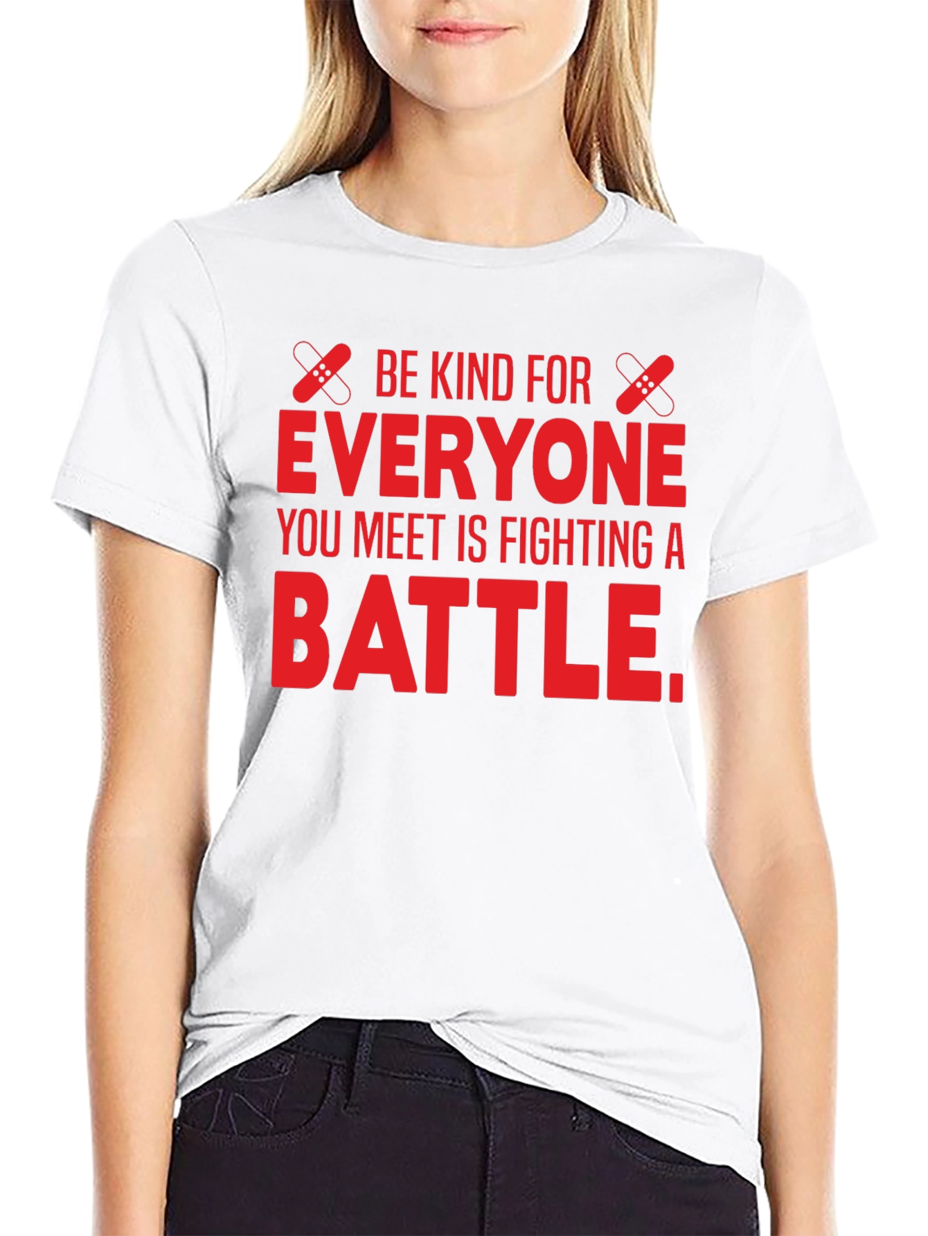 Be Kind T-Shirt: Everyone Fights a Battle