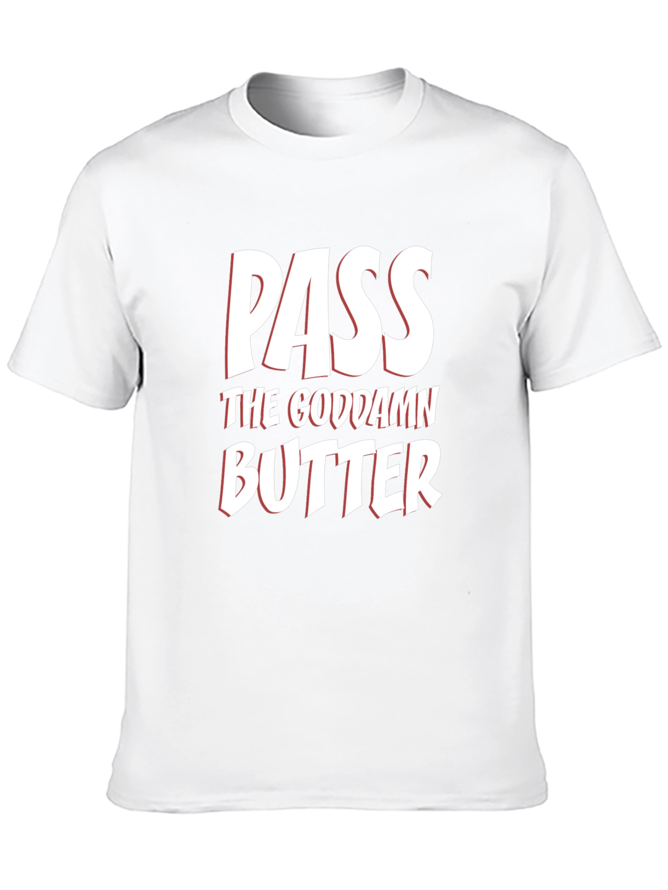 Pass The Goddamn Butter Black T-Shirt