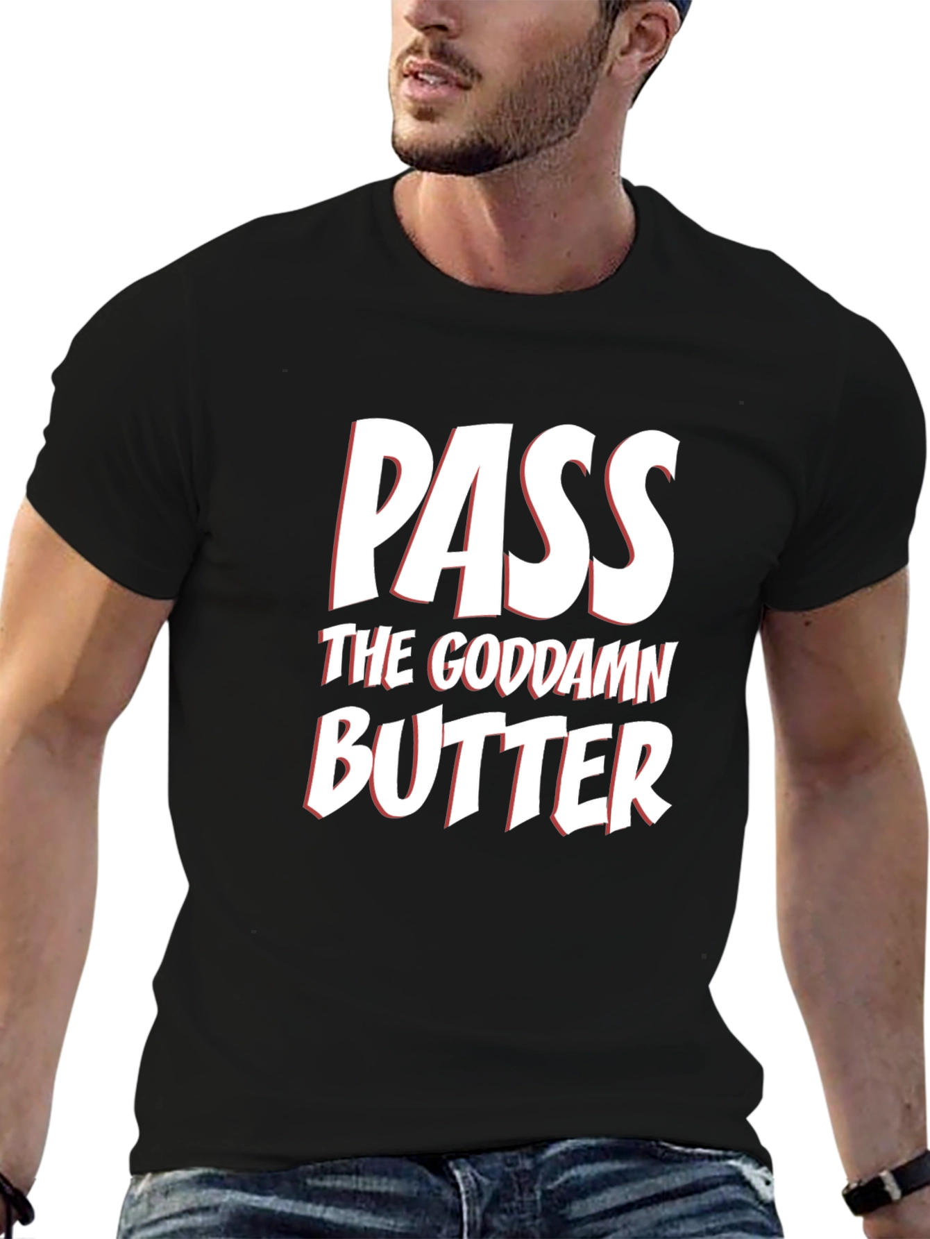 Pass The Goddamn Butter Black T-Shirt