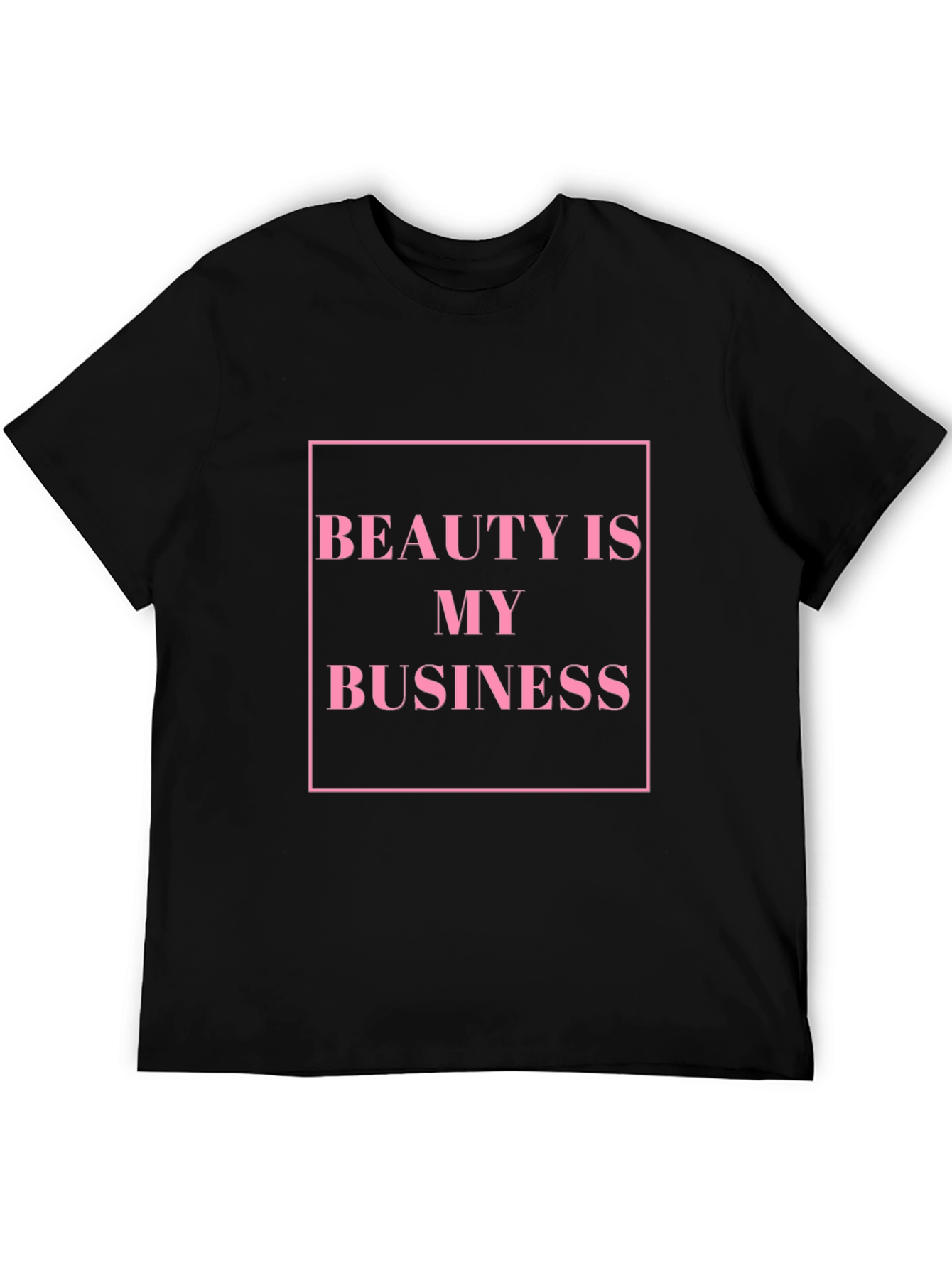 Beauty Is My Business Graphic T-Shirt