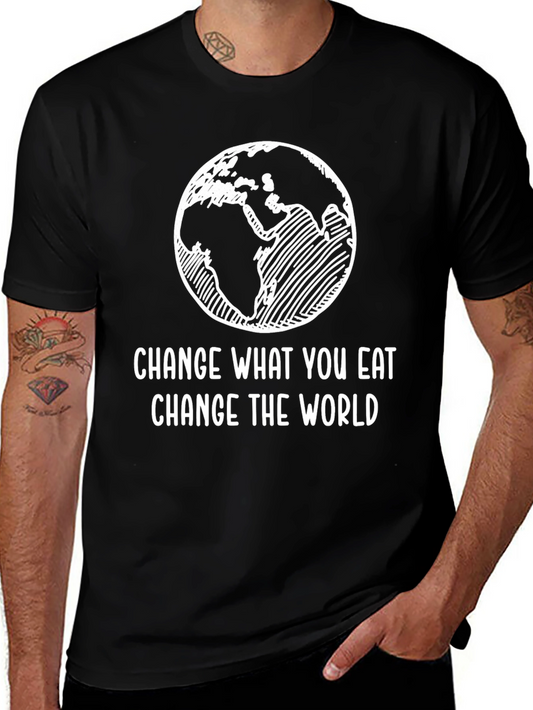 Change What You Eat - Change The World T-Shirt