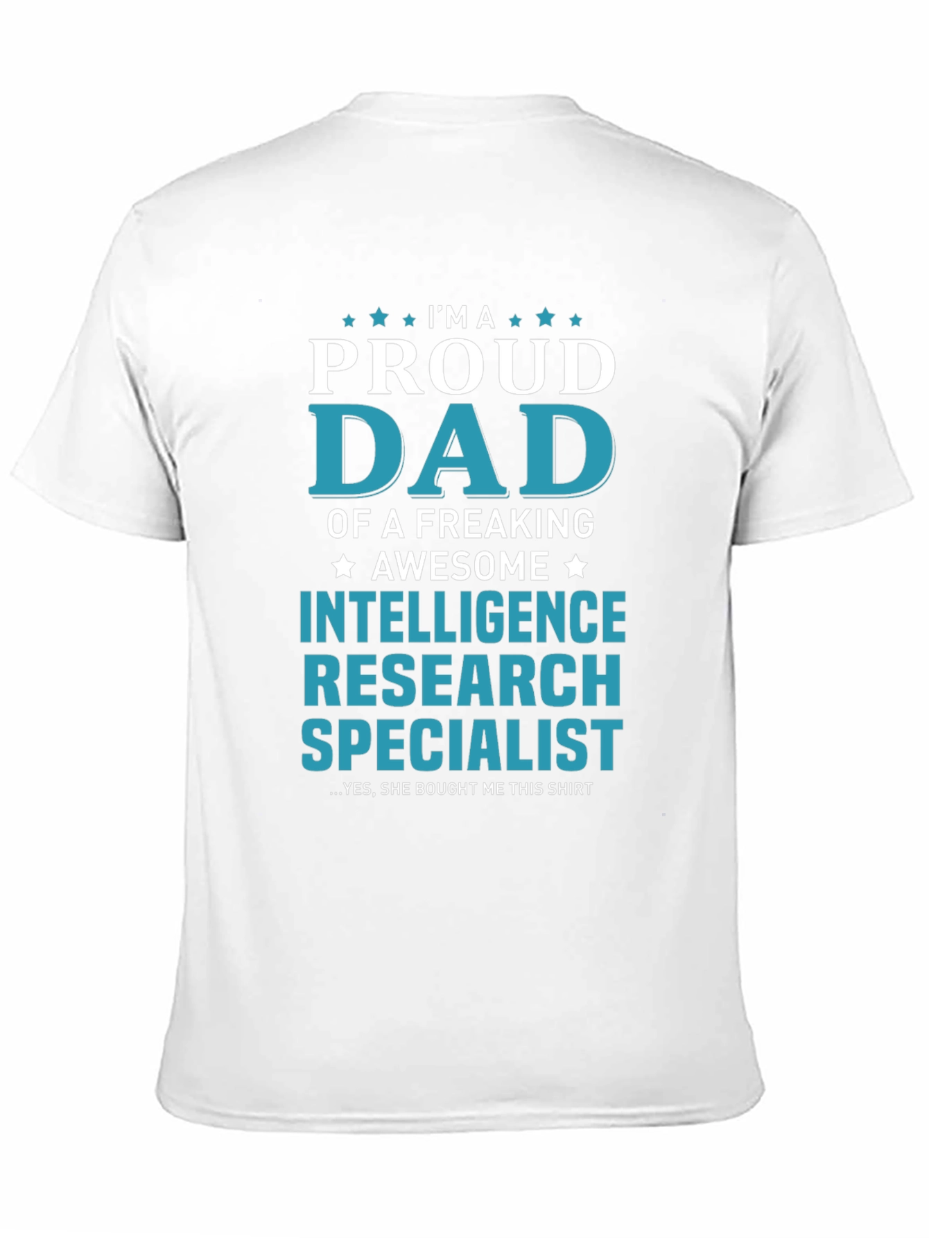 Proud Intelligence Research Specialist Dad T-Shirt