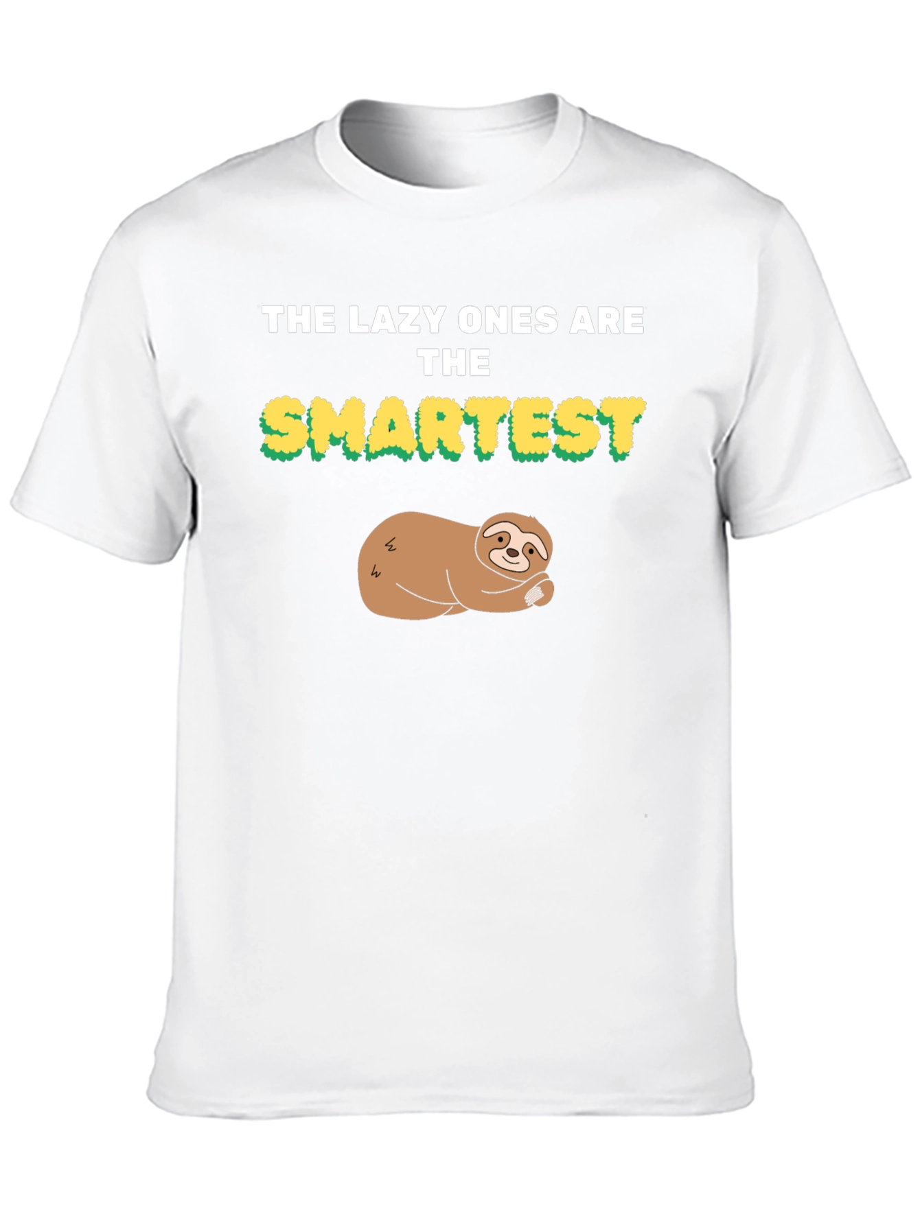 Lazy Ones Are the Smartest Sloth Graphic Tee