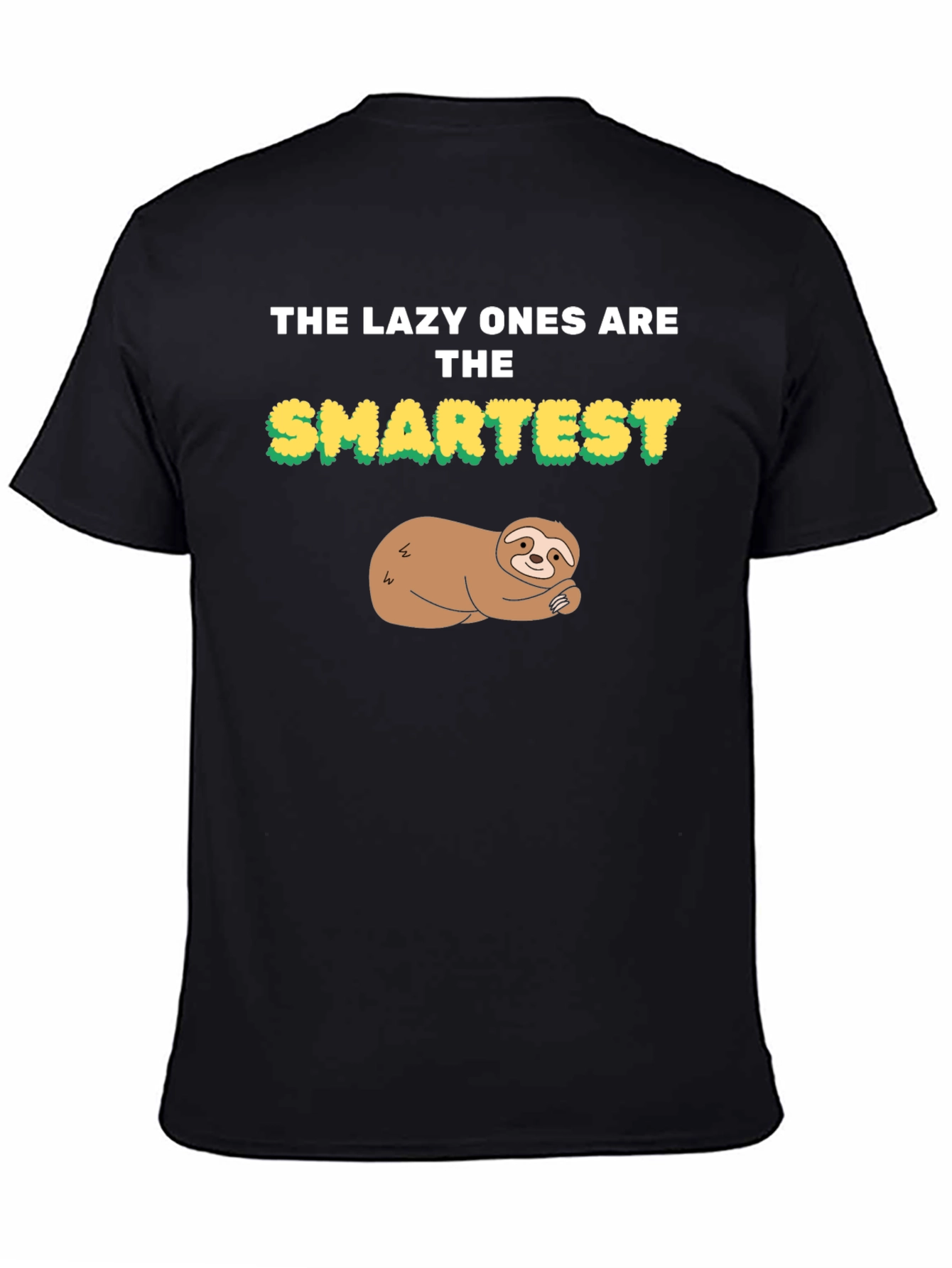 Lazy Ones Are the Smartest Sloth Graphic Tee