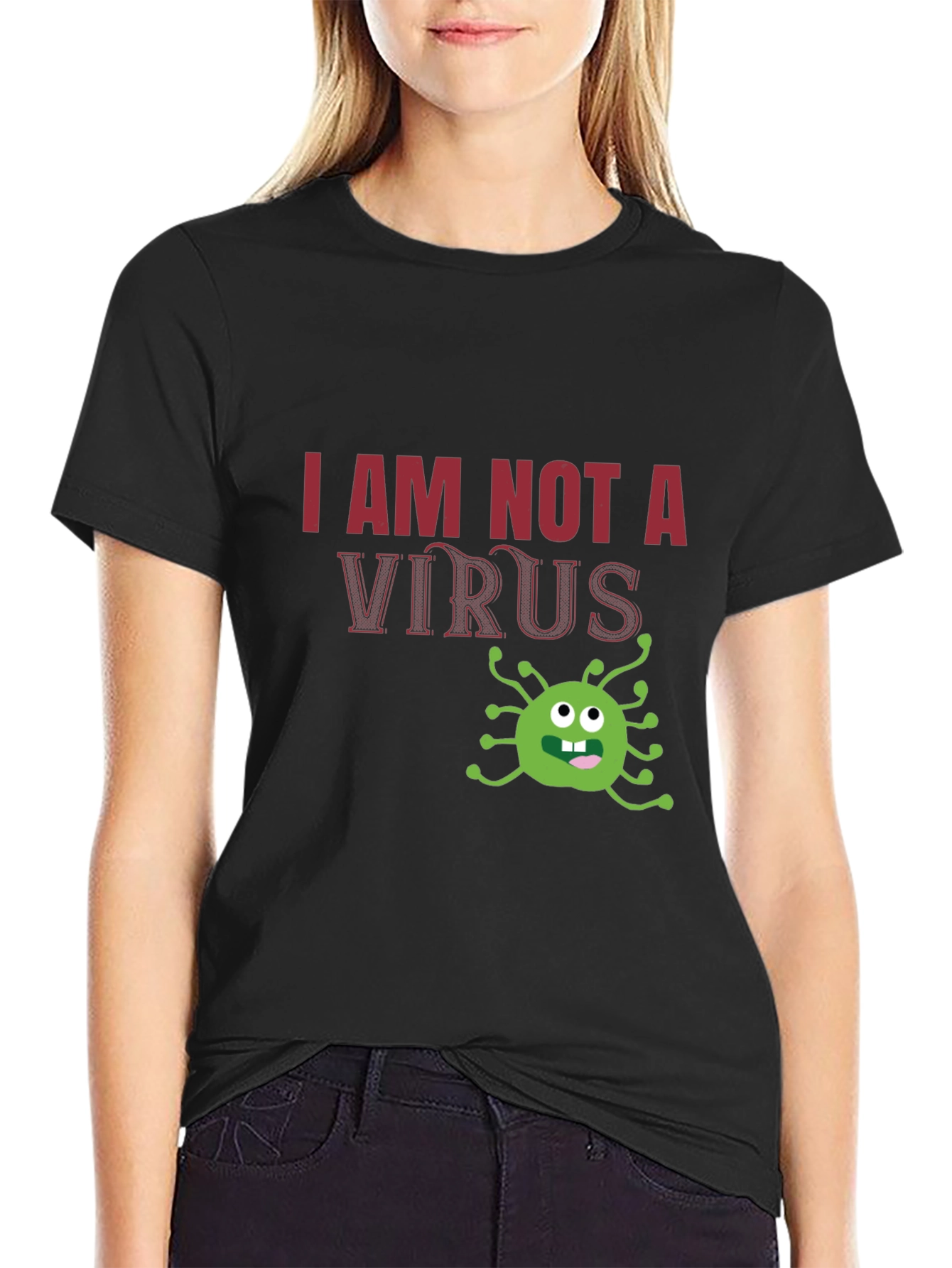 I Am Not A Virus Funny T-Shirt