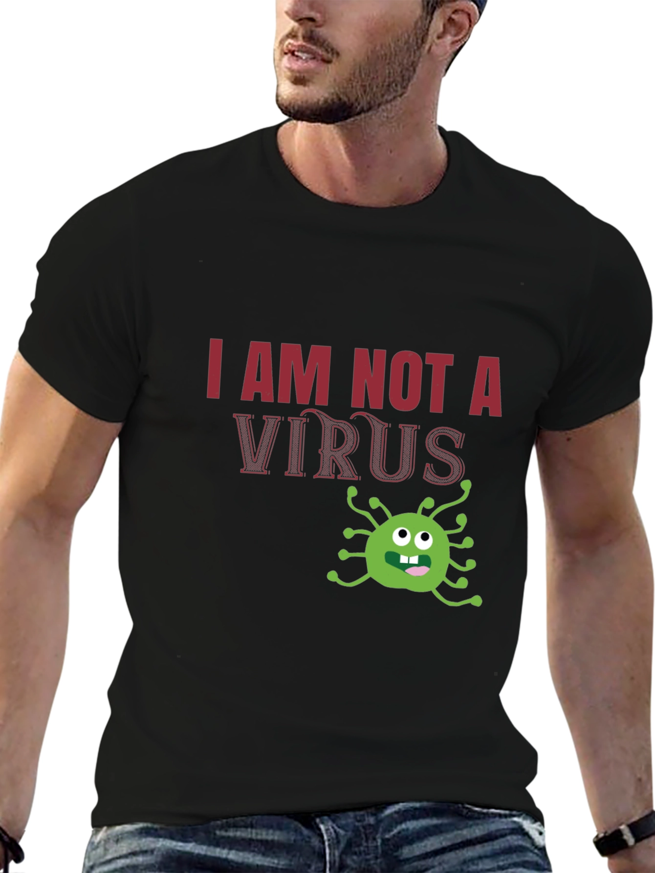 I Am Not A Virus Funny T-Shirt